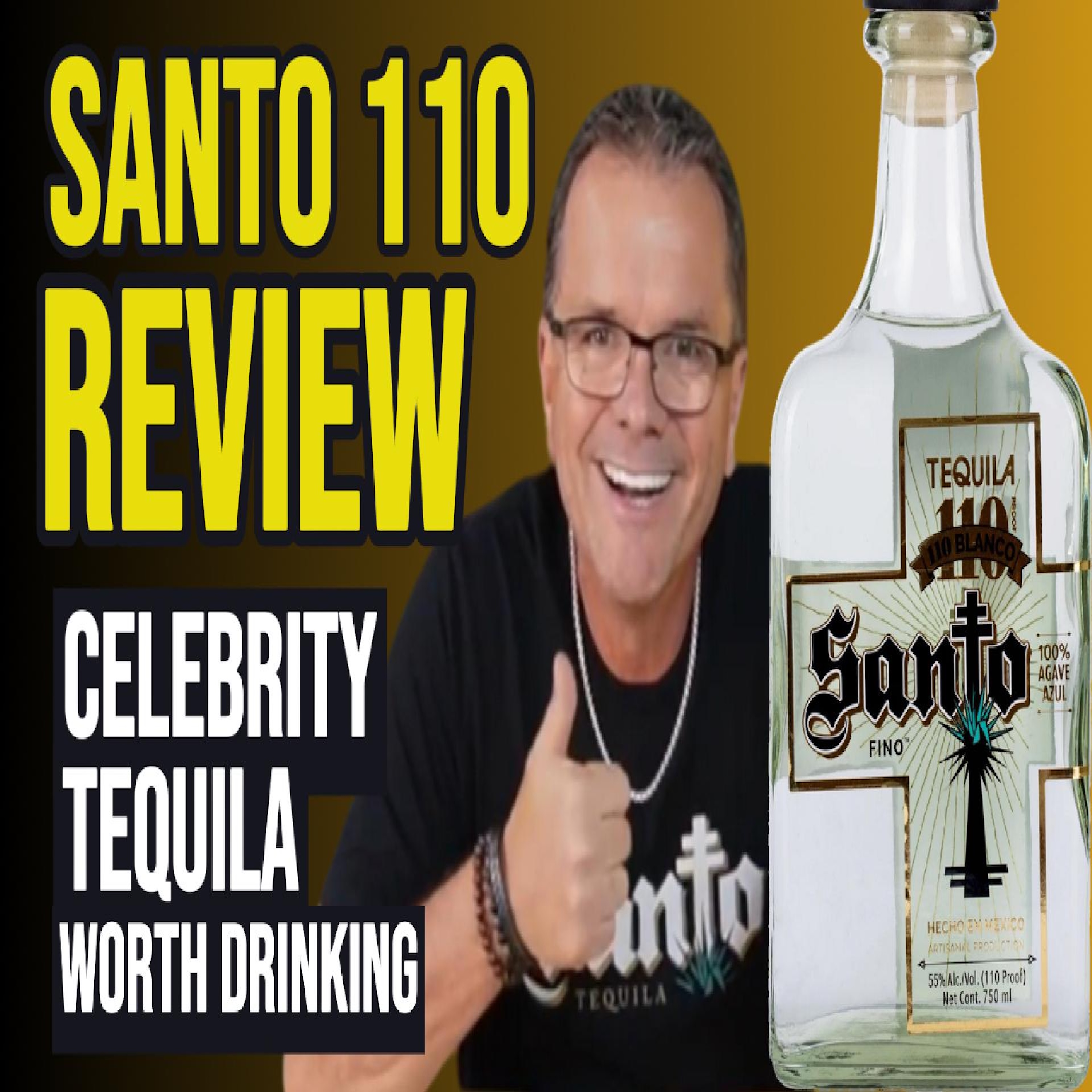 Santo 110 Tequila Review: Celebrity Tequila That Surprised the Experts!