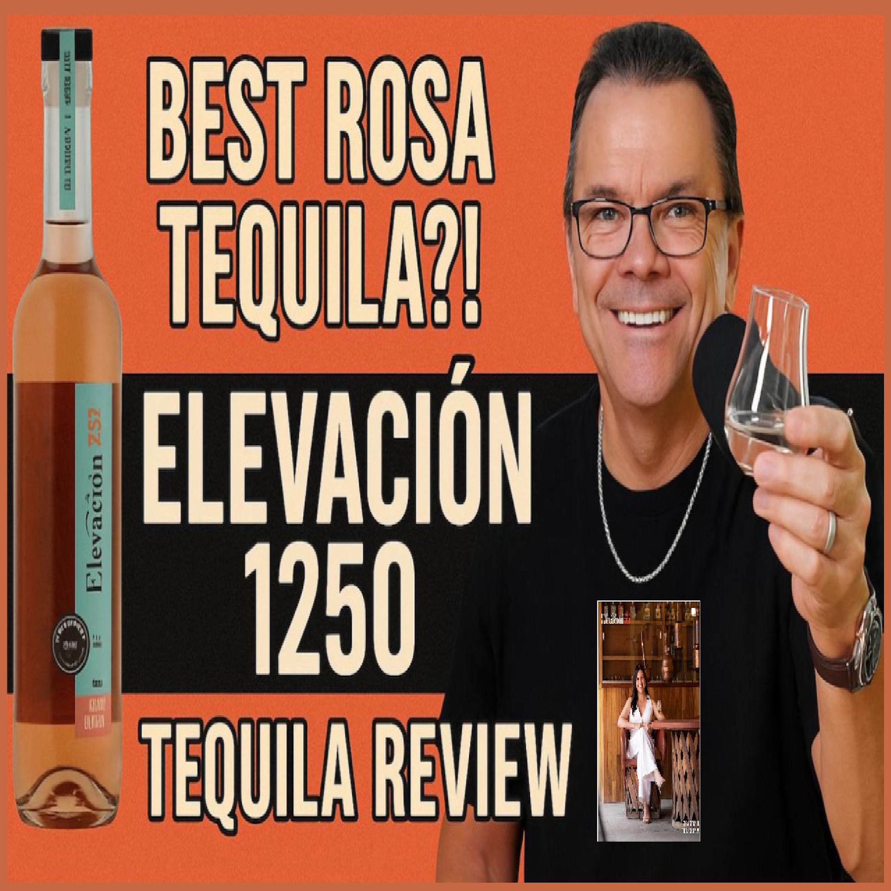 Best Rosa Tequila?! Elevación 1250 Tequila Review