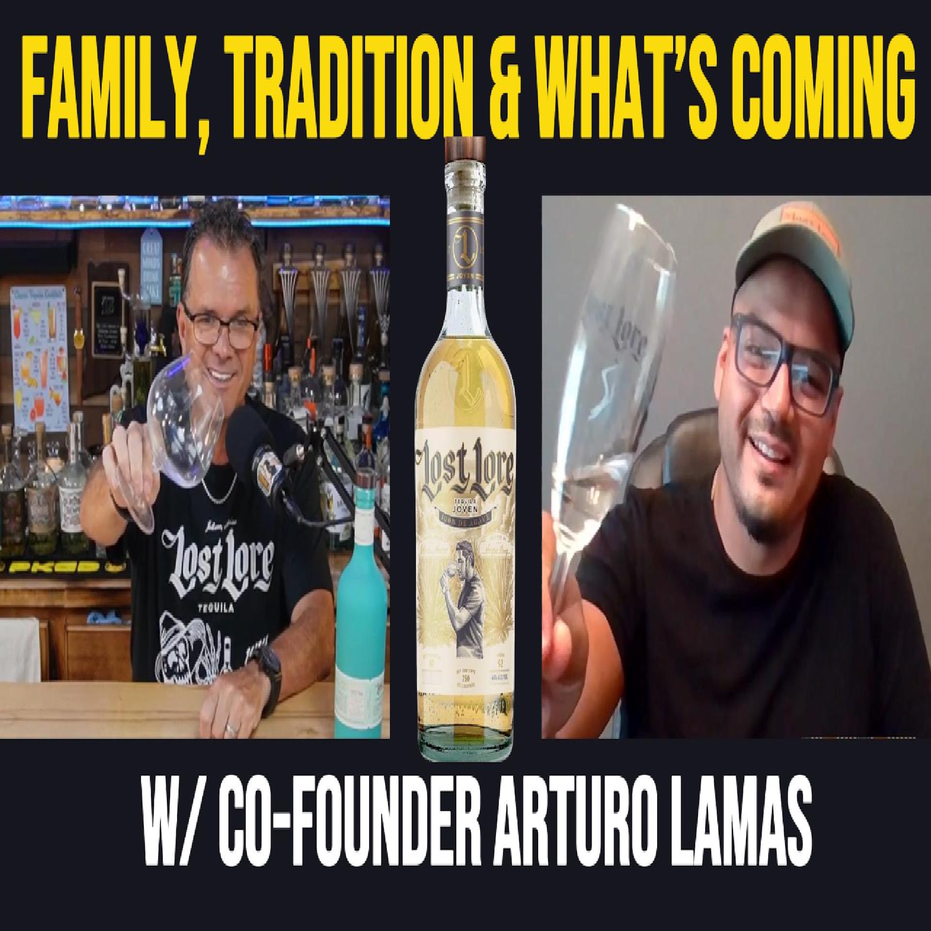 What Makes Lost Lore Tequila So Special? | Arturo Lamas Interview
