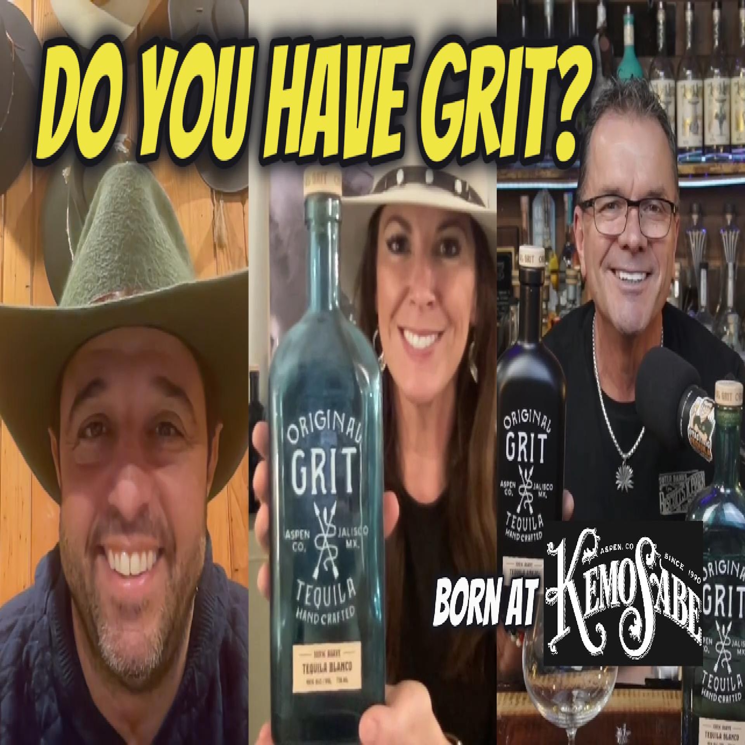 Do You Have Grit? | The Original Grit Tequila Story Born at Kemo Sabe
