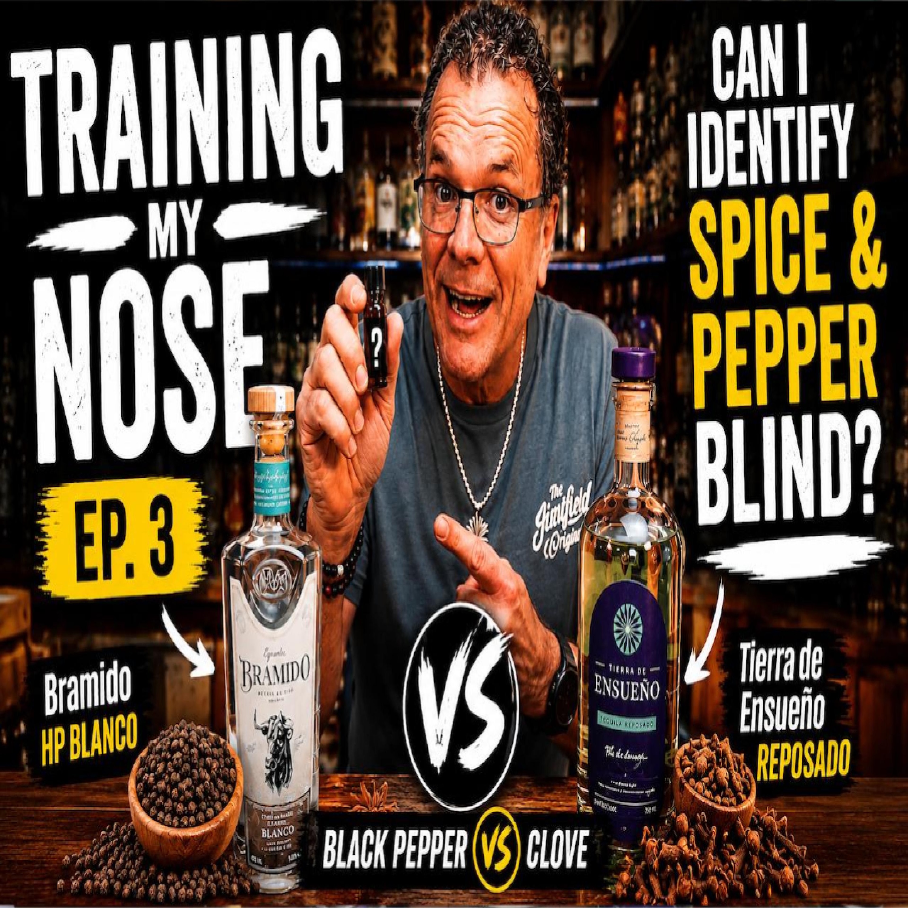 Training My Tequila Nose Ep. 3 | Can I Identify Spice & Pepper Blind?