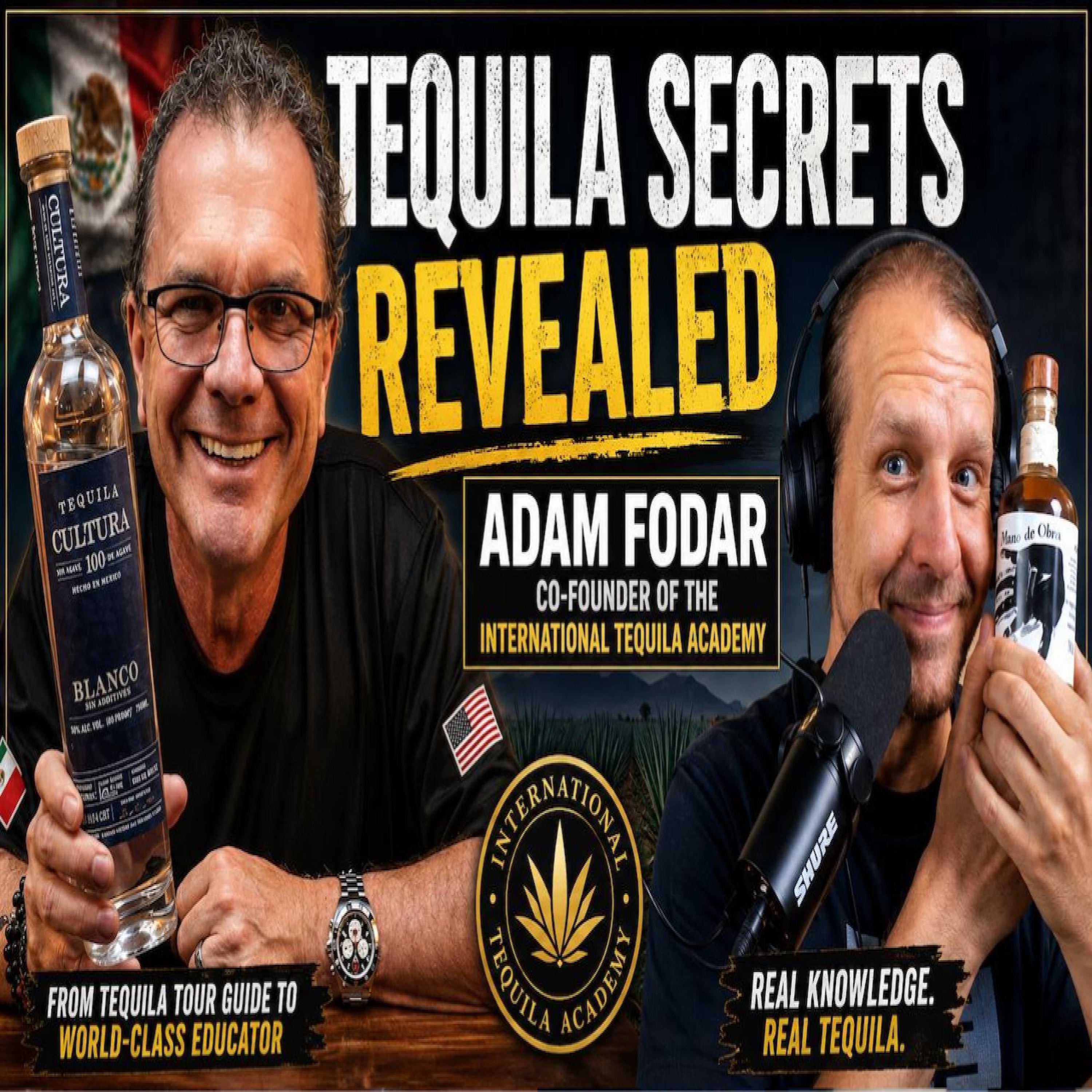 The TRUTH About Tequila Most People Still Don’t Understand | Adam Fodor Interview