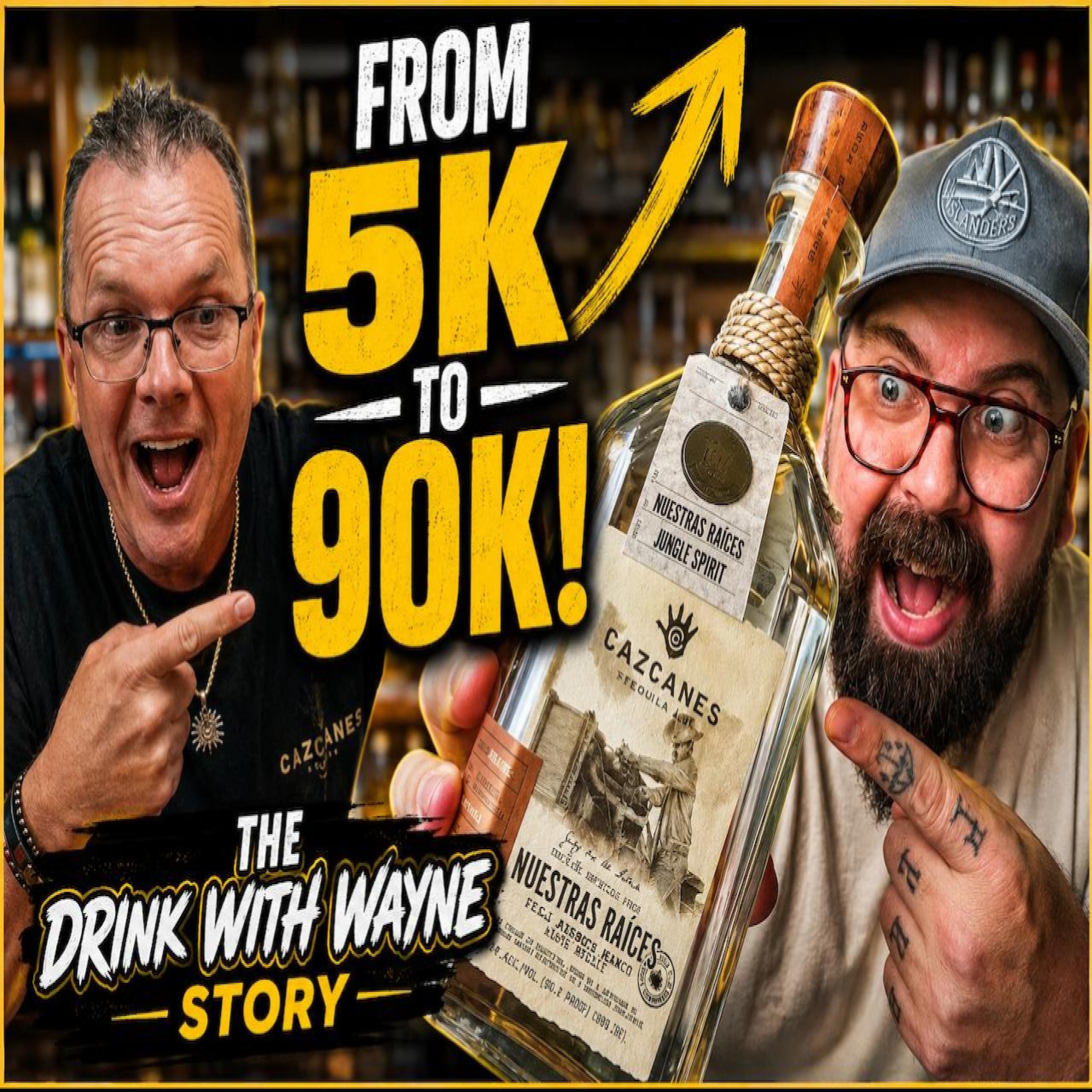 The Truth About Drink With Wayne, Cascanes & The Tequila Industry.