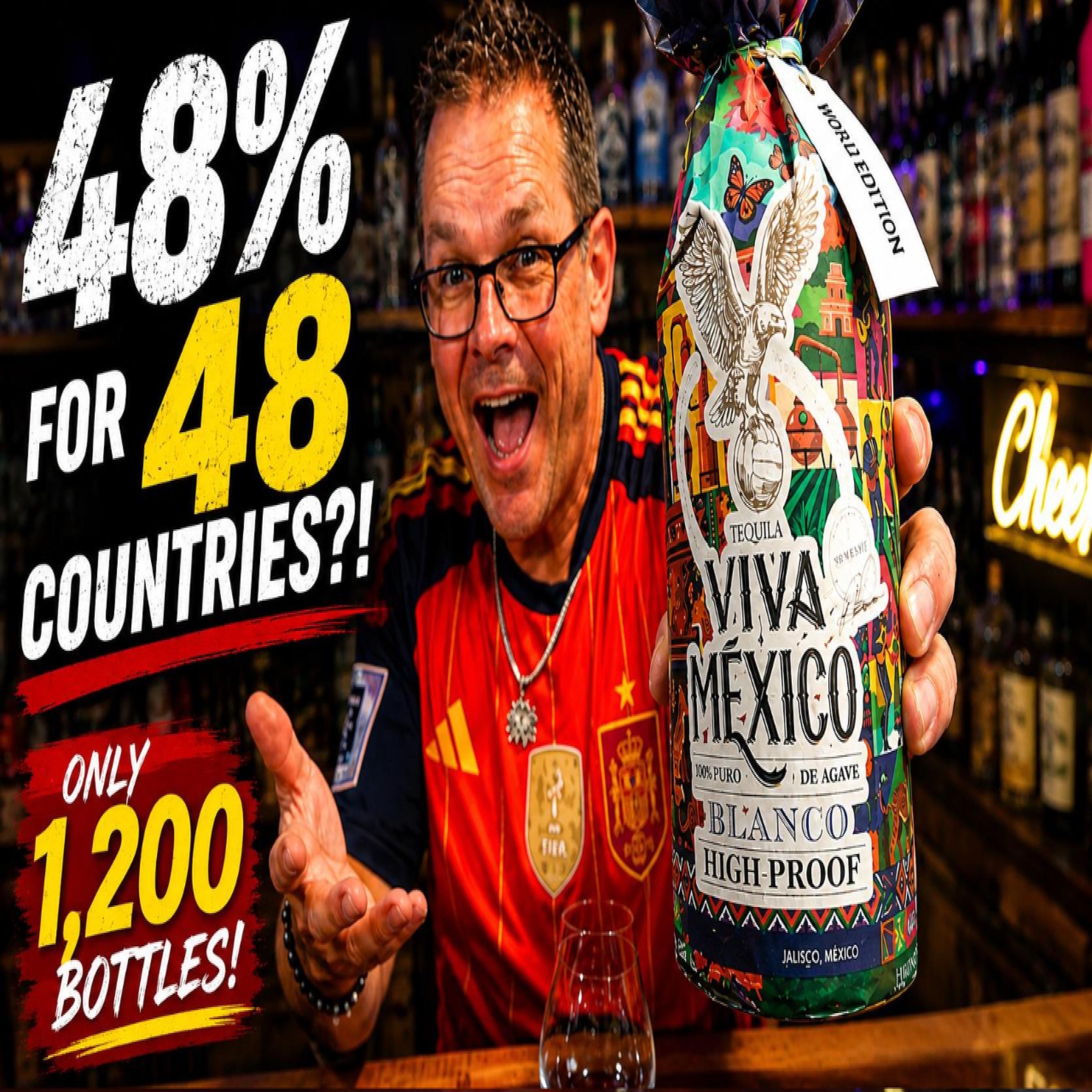 Viva Mexico World Edition High-Proof Blanco: 48% for 48 Countries!