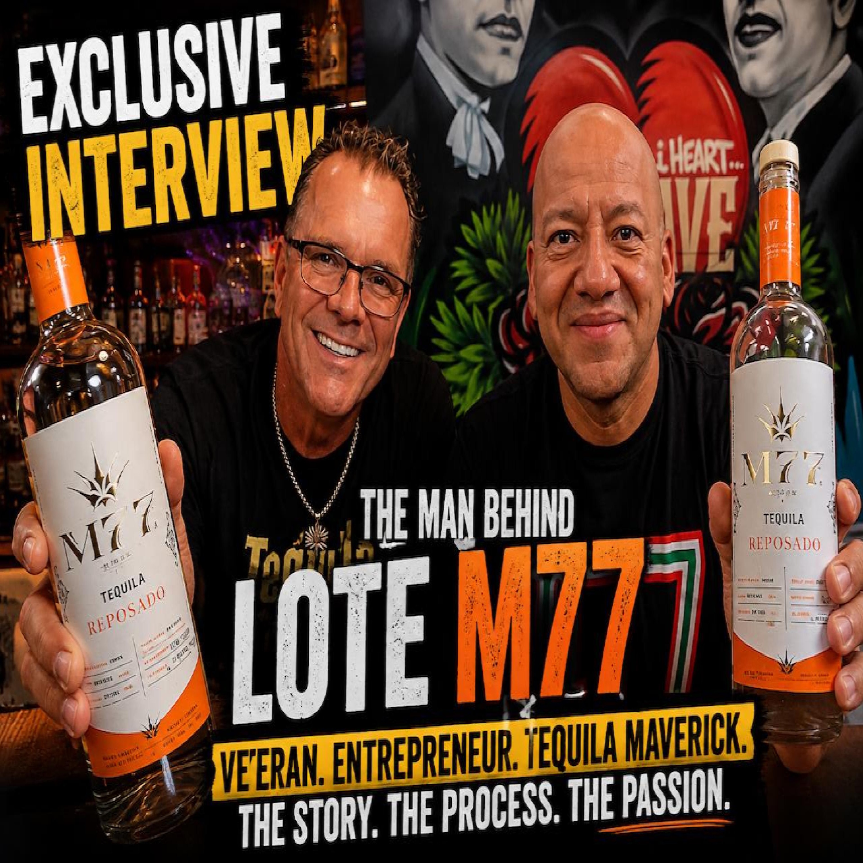 LOTE M77 Reposado: The Story Behind This Craft Tequila | Exclusive Interview with Eric