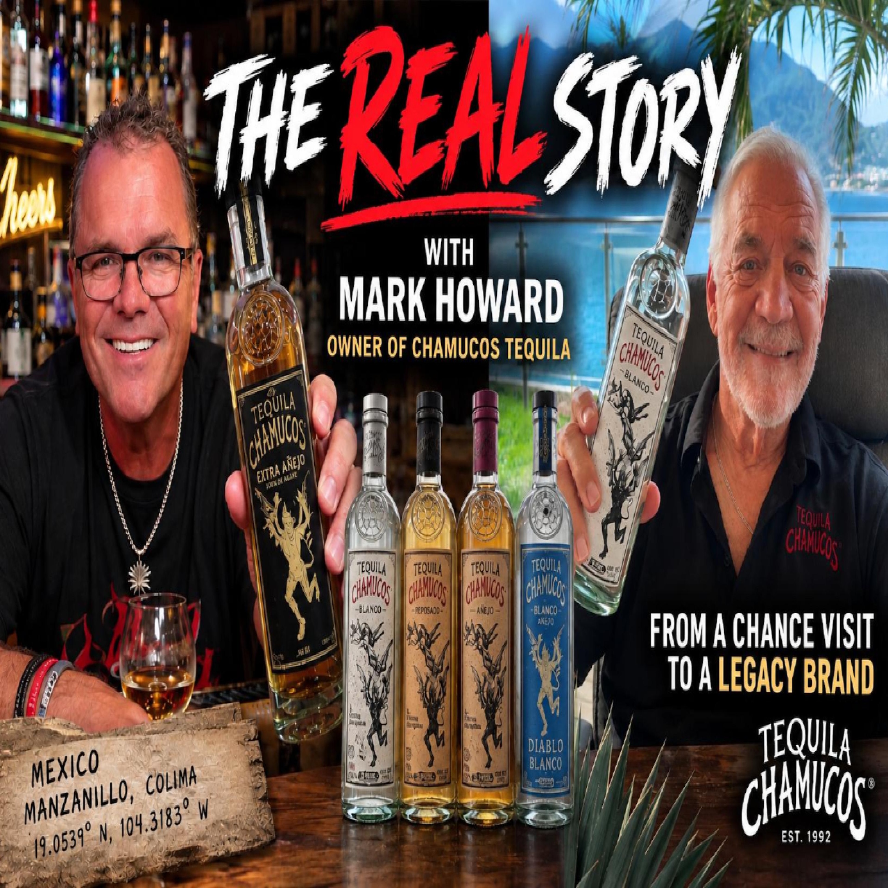 The REAL Story of Chamucos Tequila | Mark Howard Reveals How a Legacy Brand Was Built