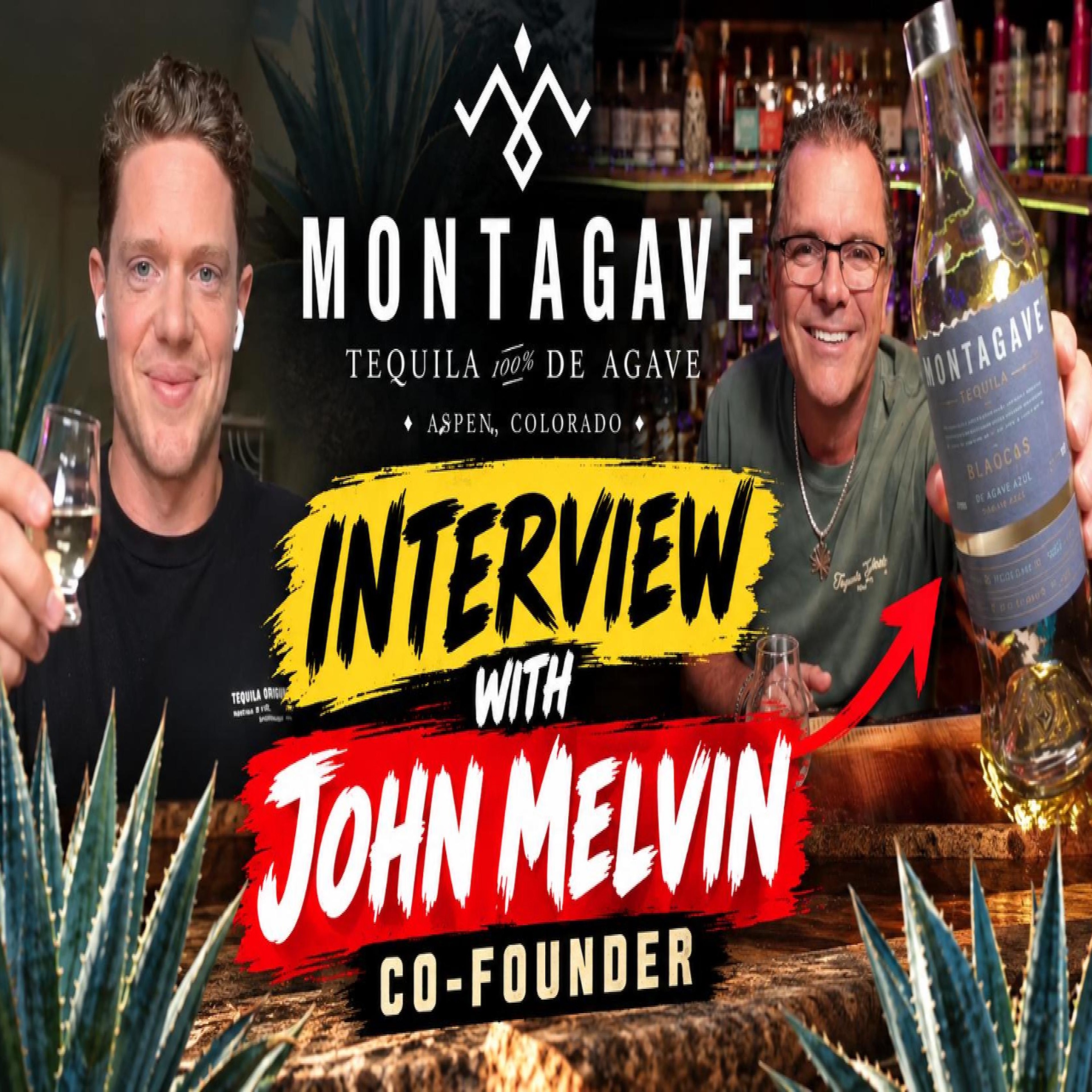 Montagave Tequila: The Story Behind Its Unique Flavors | John Melvin Interview