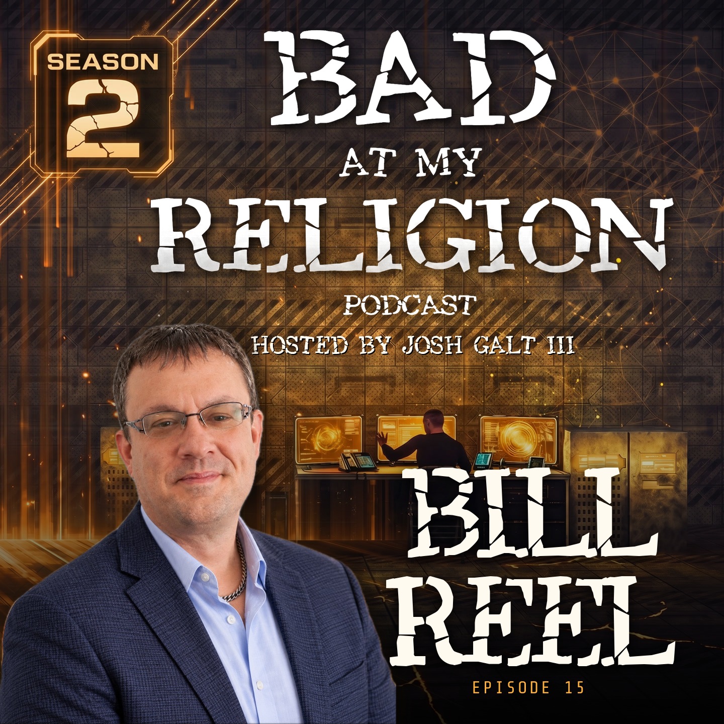 Ep 15 - Bill Reel - A Good Mormon Who Questioned If He Was a Good Human