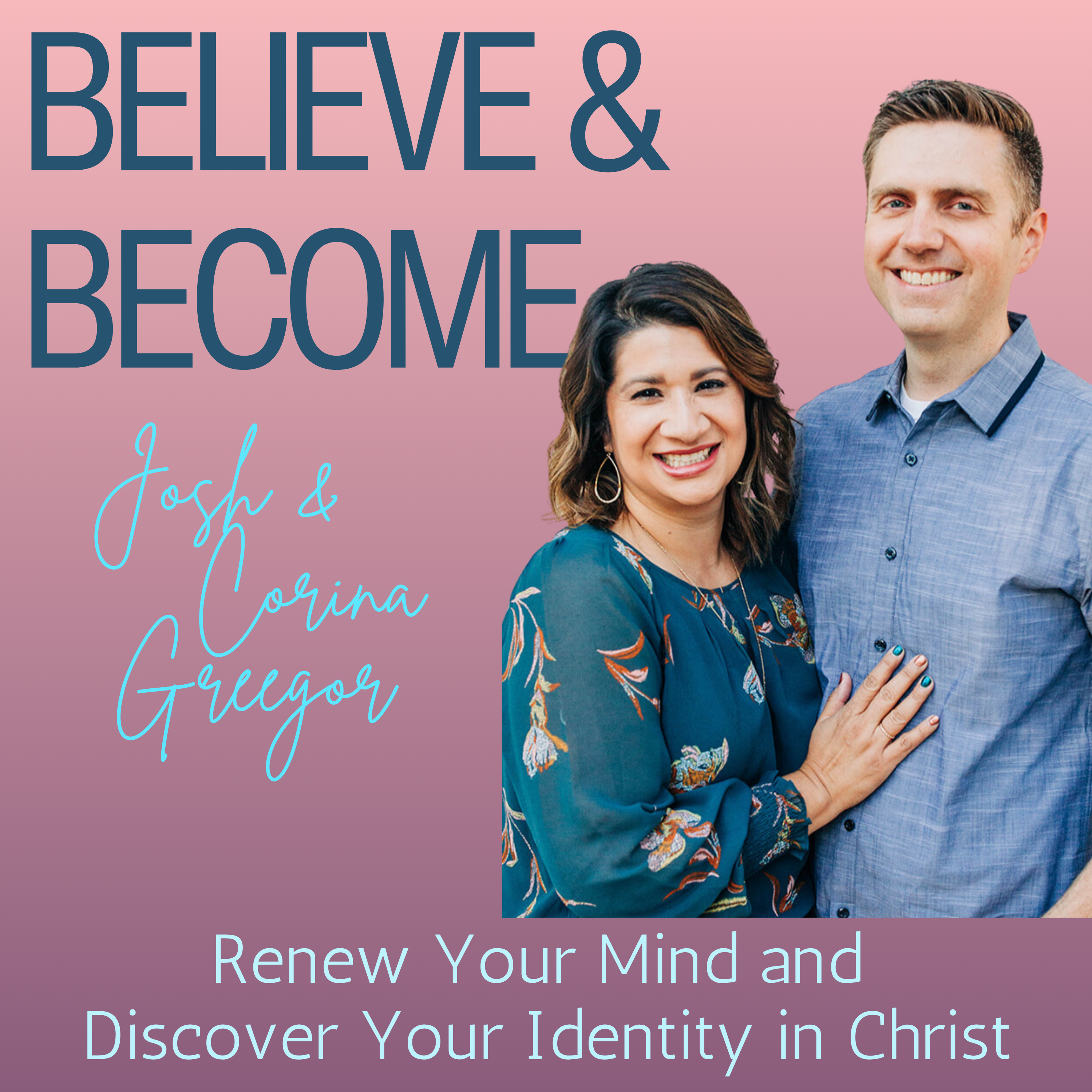 Renew Your Mind: Why What You Believe Shapes Who You Become