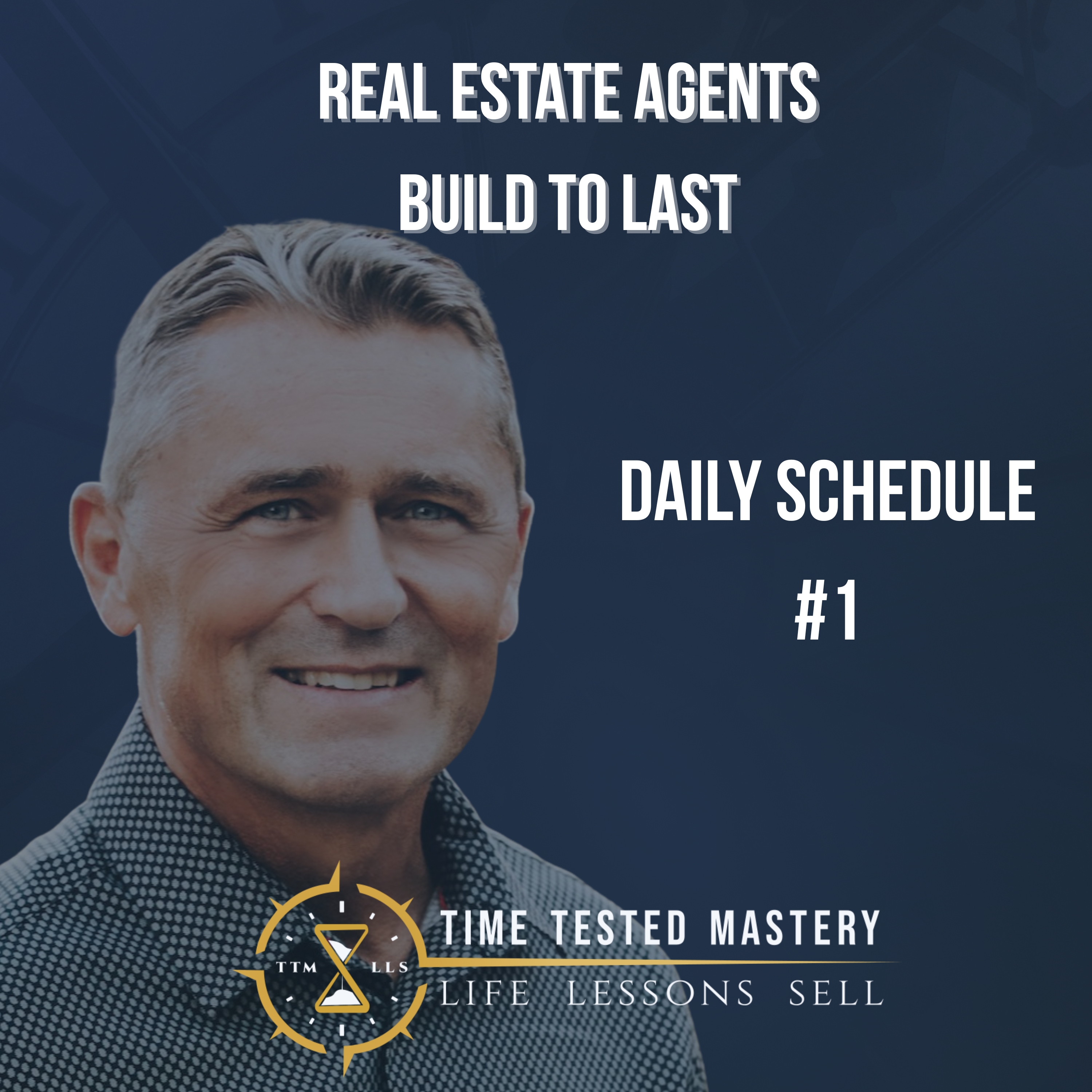 Mastering Real Estate: A New Agent’s Guide-Build To Last-Daily Schedule episode artwork