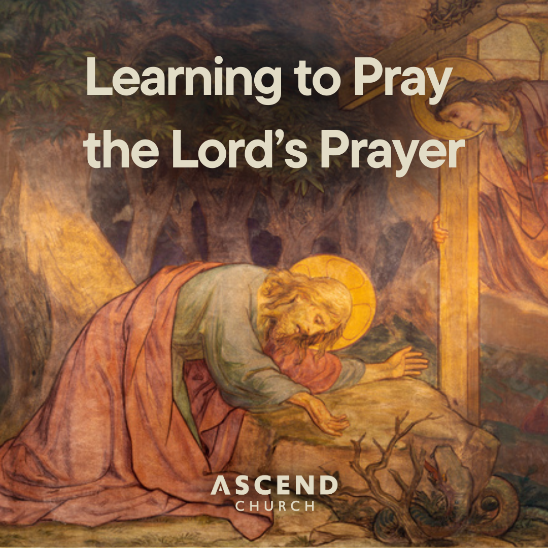 Learning to Pray: Prayers of Adoration and Worship