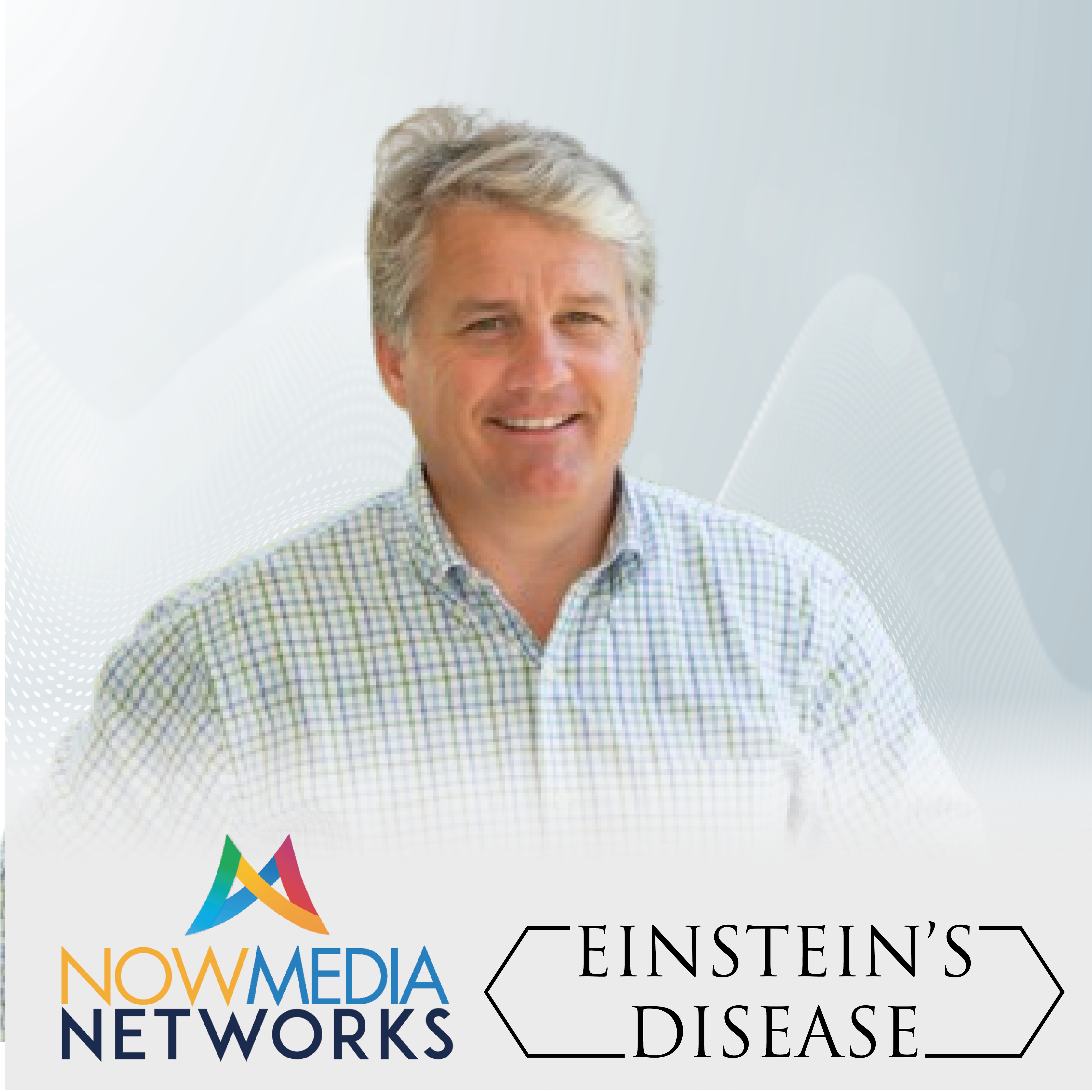 Einstein's Disease (Aired 04-30-2025) Rewiring the Brain: Anxiety and Neuroplasticity