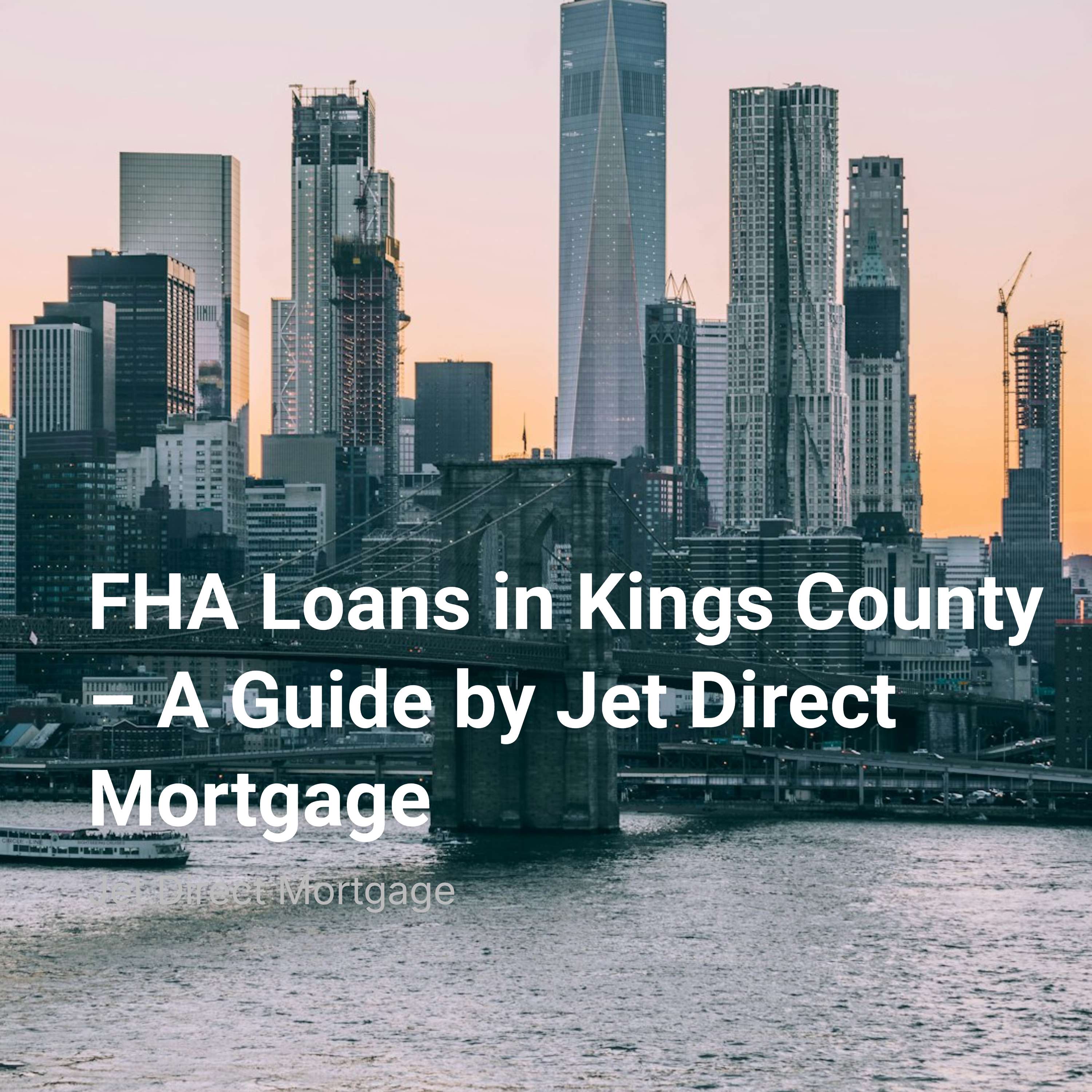 FHA Loans in Kings County