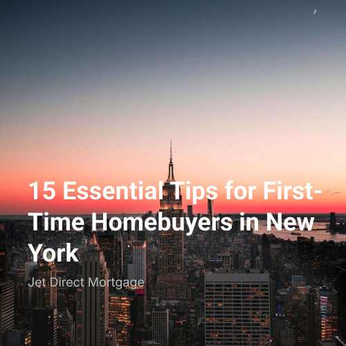 15 Essential Tips for First-Time Homebuyers in New York