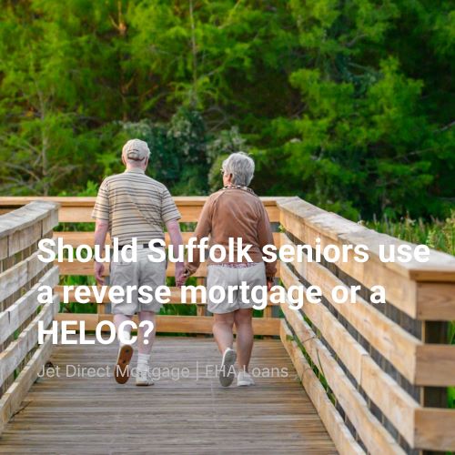 Should Suffolk seniors use a reverse mortgage or a HELOC?