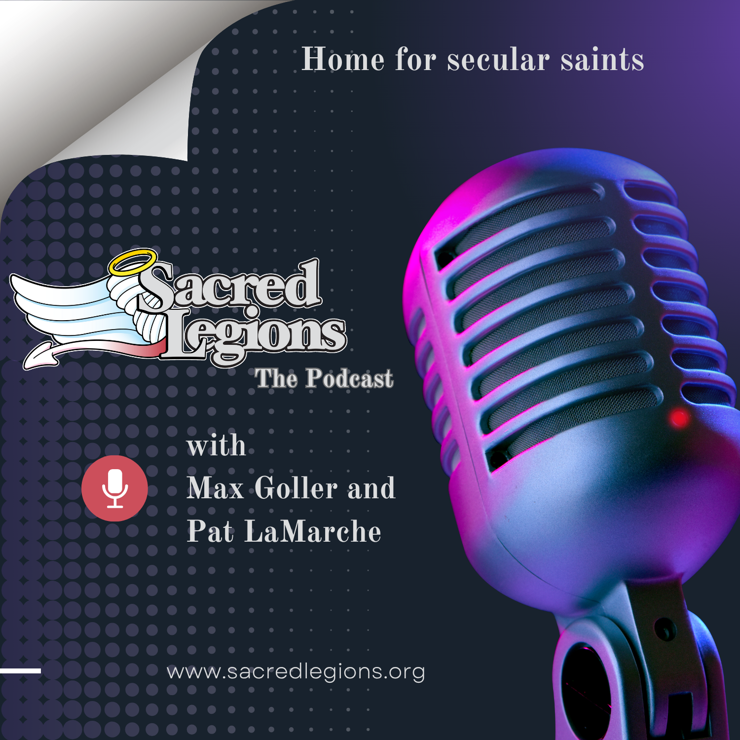Sacred Legions: A Podcast for Secular Saints