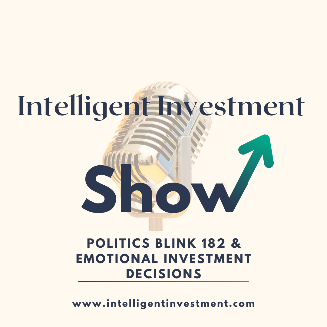 Politics, Blink 182 & Emotional Investment Decisions