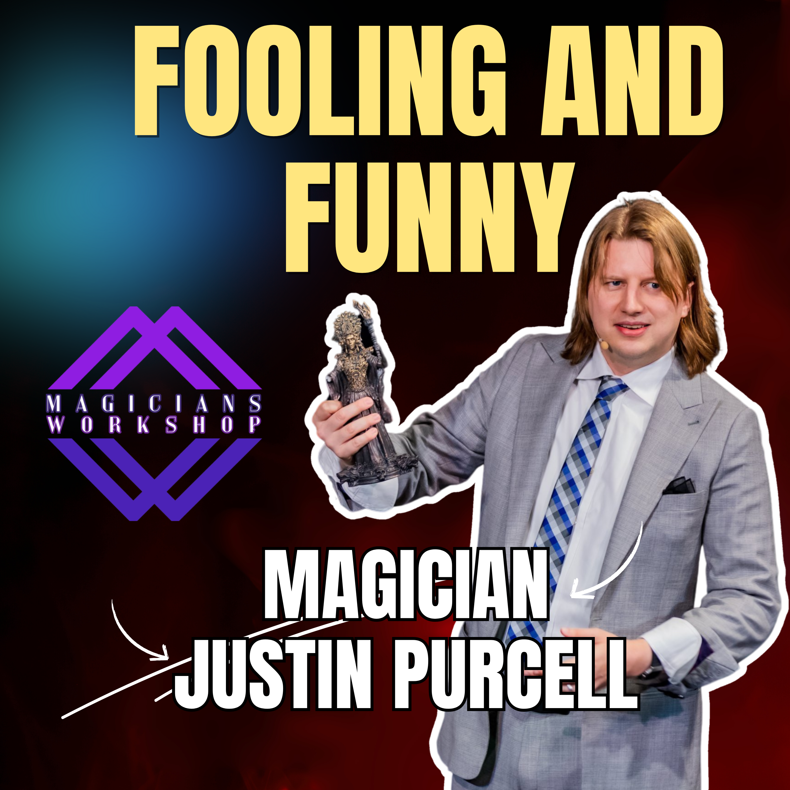 Fooling and Funny! With Magician Justin Purcell | S01E22