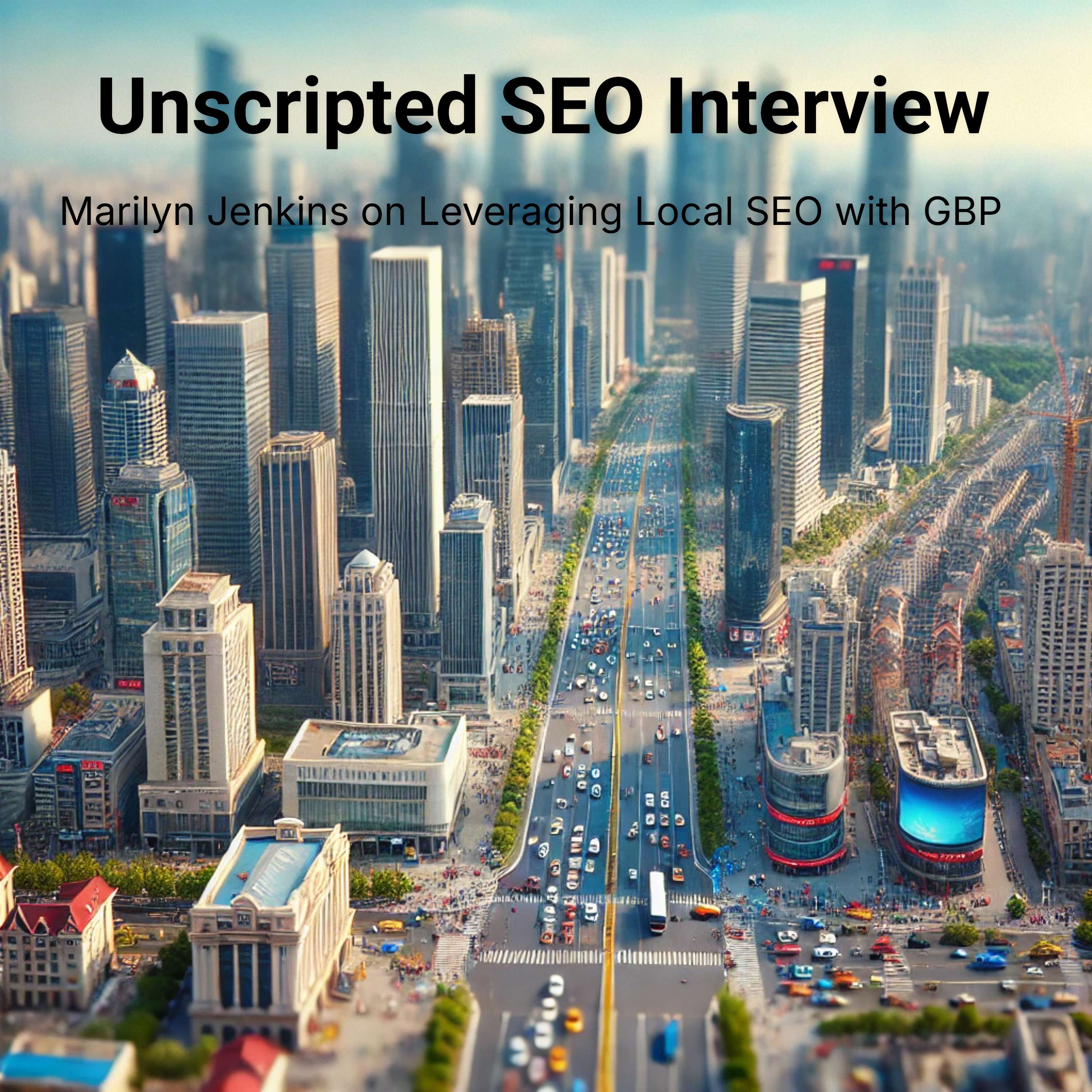 Dominate Local SEO By Actually Using GBP: Marilyn Jenkins