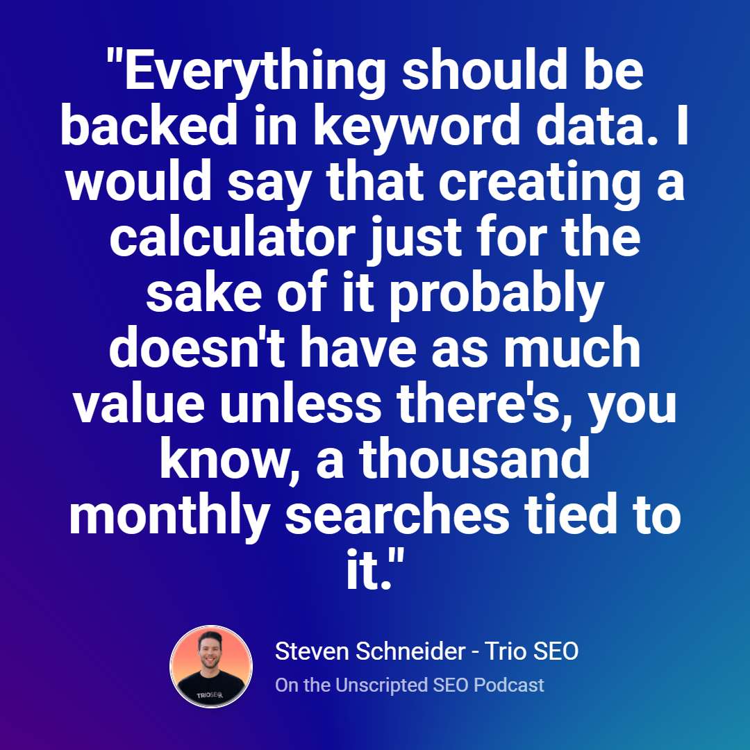Calculators and Digital Assets Value For SEO with Steven Schneider