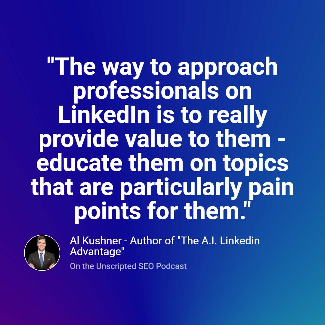 Linkedin Expert Strategies For Success With Al Kushner
