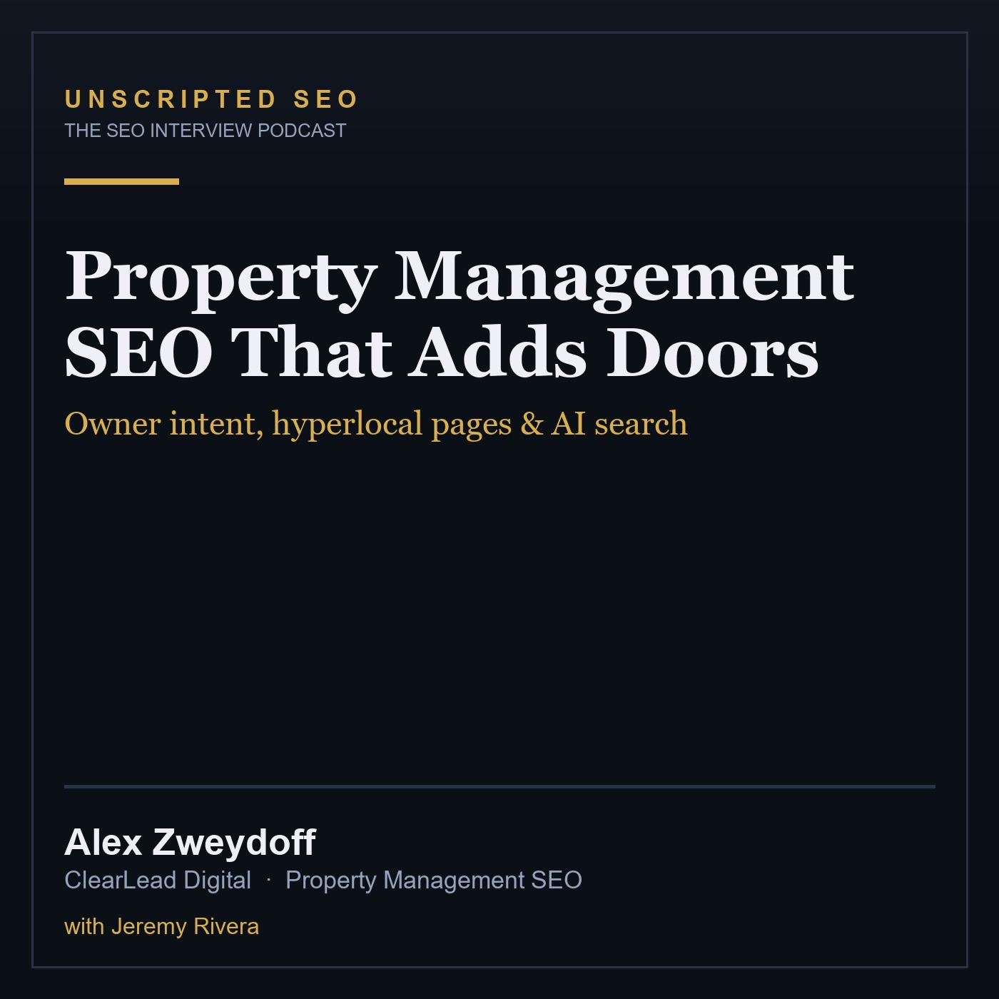 Property Management SEO Done Right: Owners, Doors & AI Search (Alex Zweydoff)