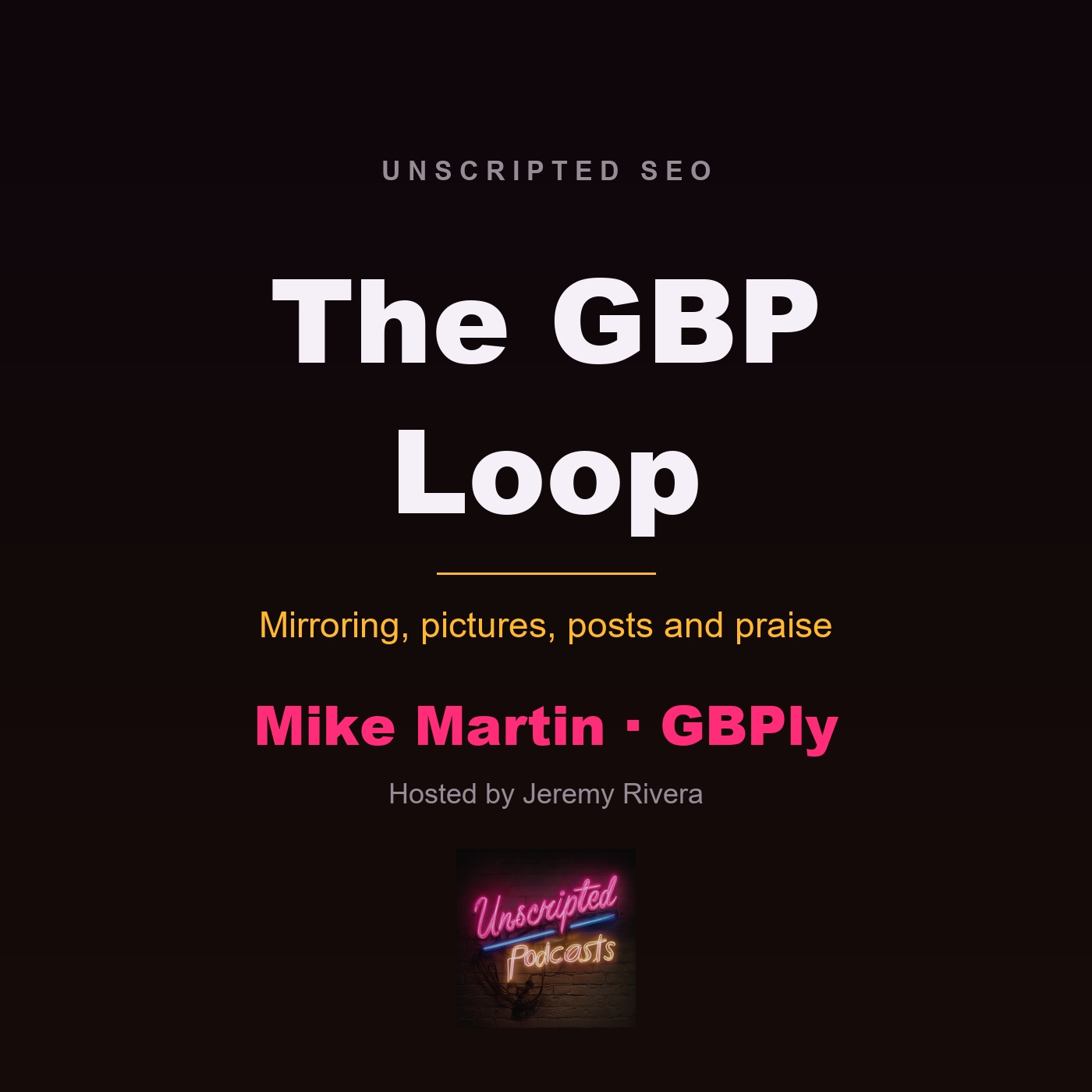 The GBP Loop - Mike Martin on Google Business Profiles
