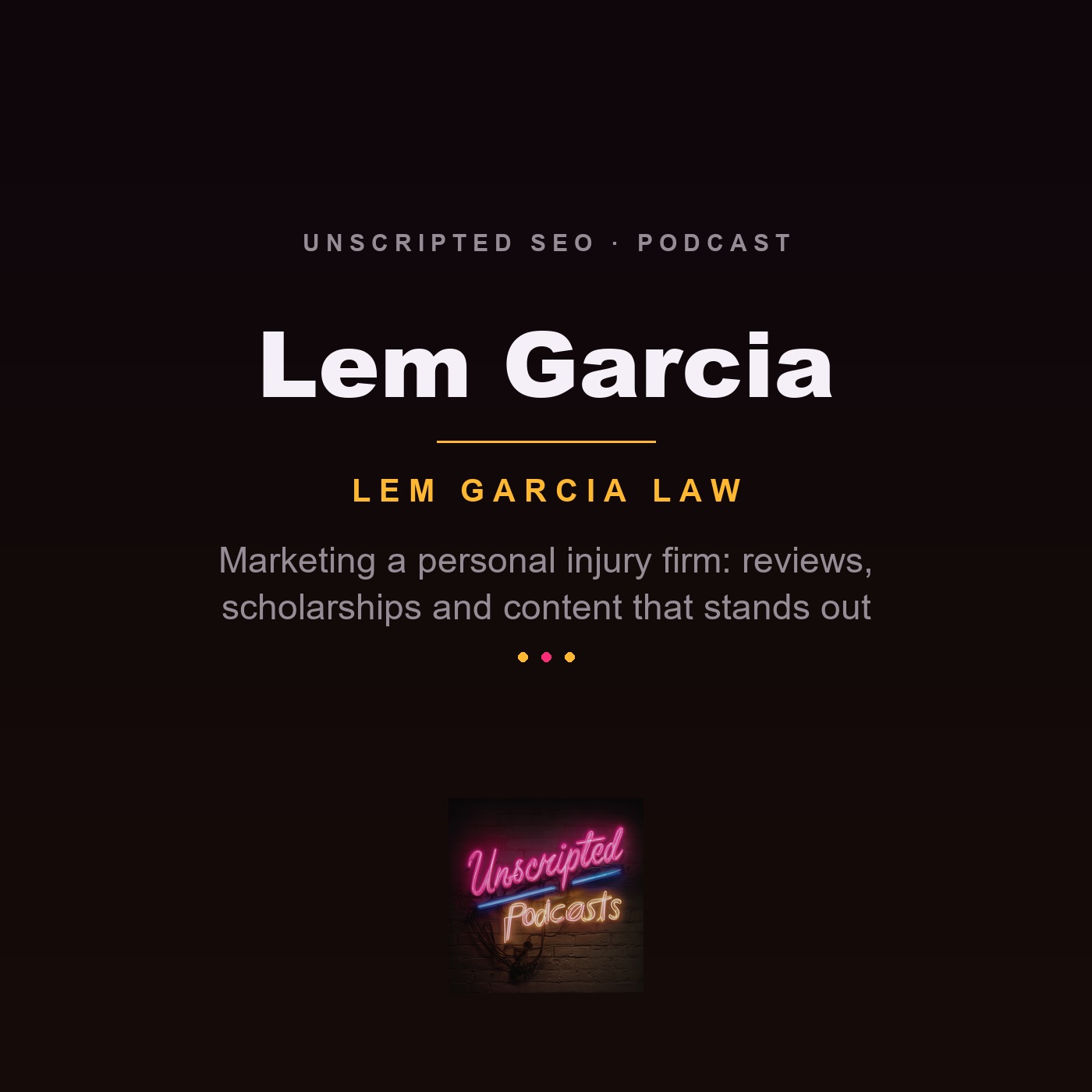 Lem Garcia: Reviews First - Marketing a Personal Injury Law Firm
