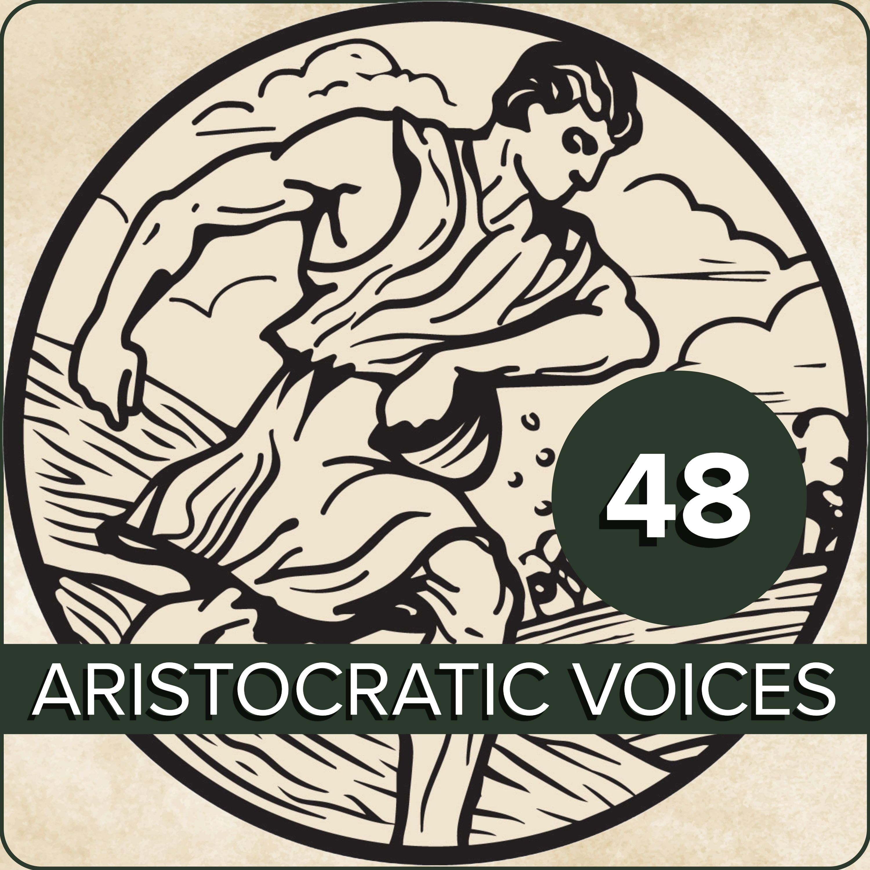 EPISODE 48 - Aristocratic Voices Then and Now