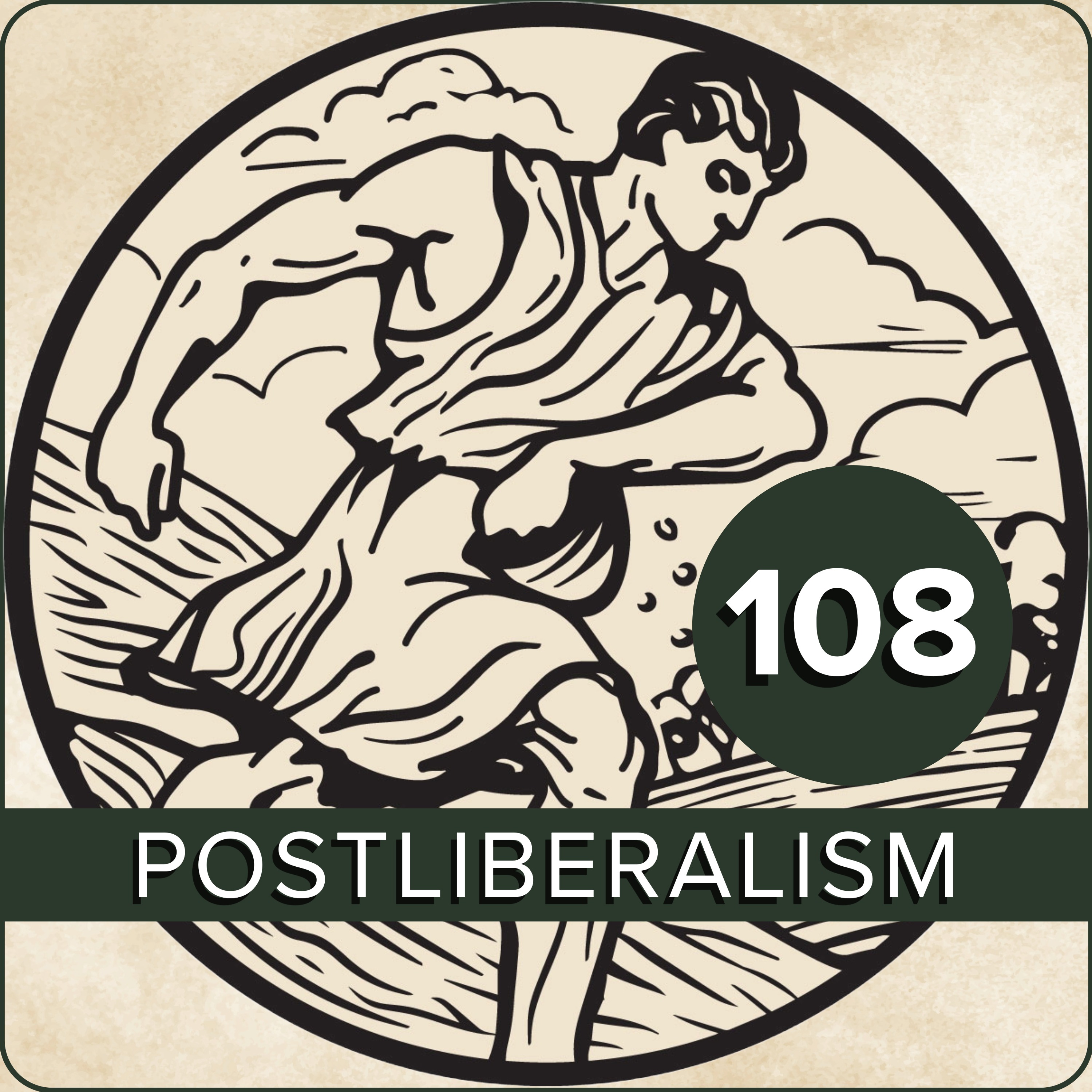 Why Post-Liberalism Failed - The Sower Episode 108 (audio)