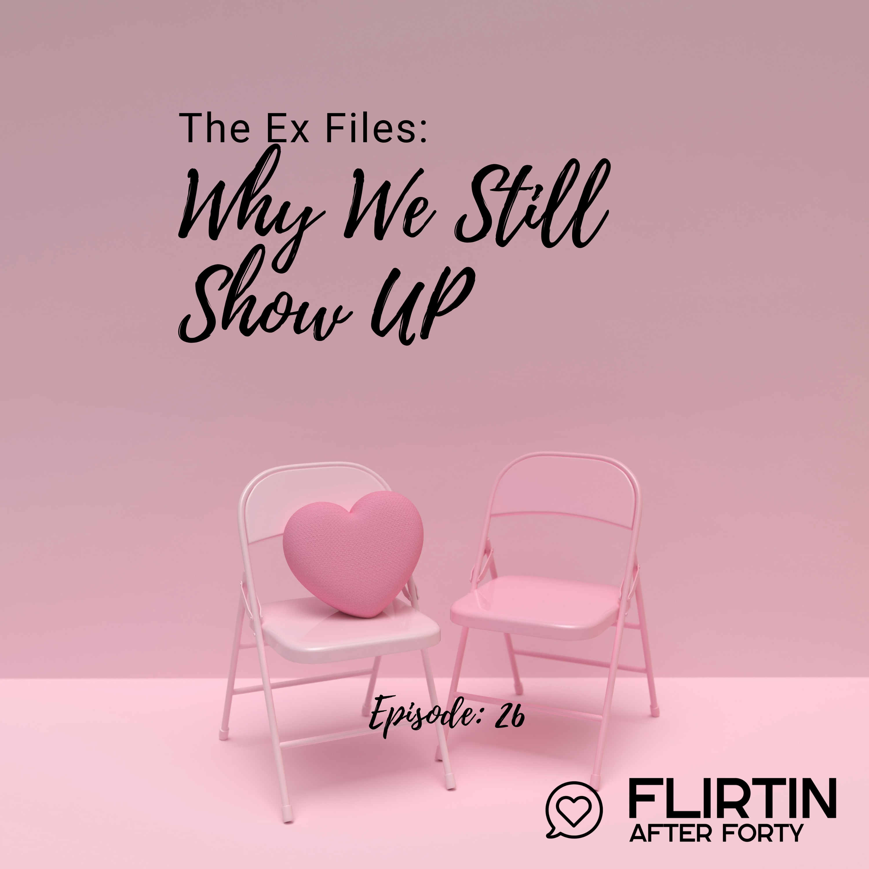 The Ex Files: Why We Still Show Up
