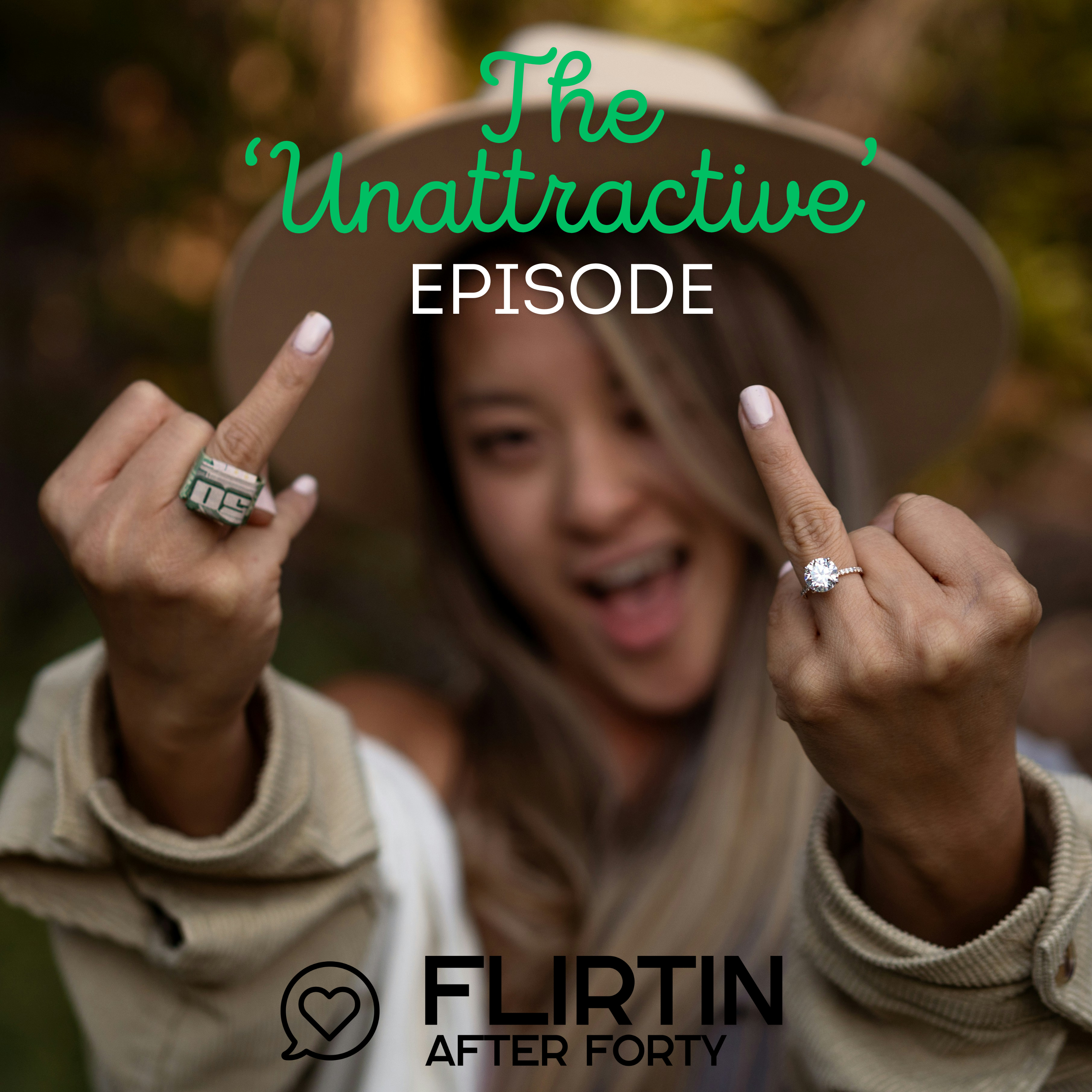 The ‘Unattractive’ Episode