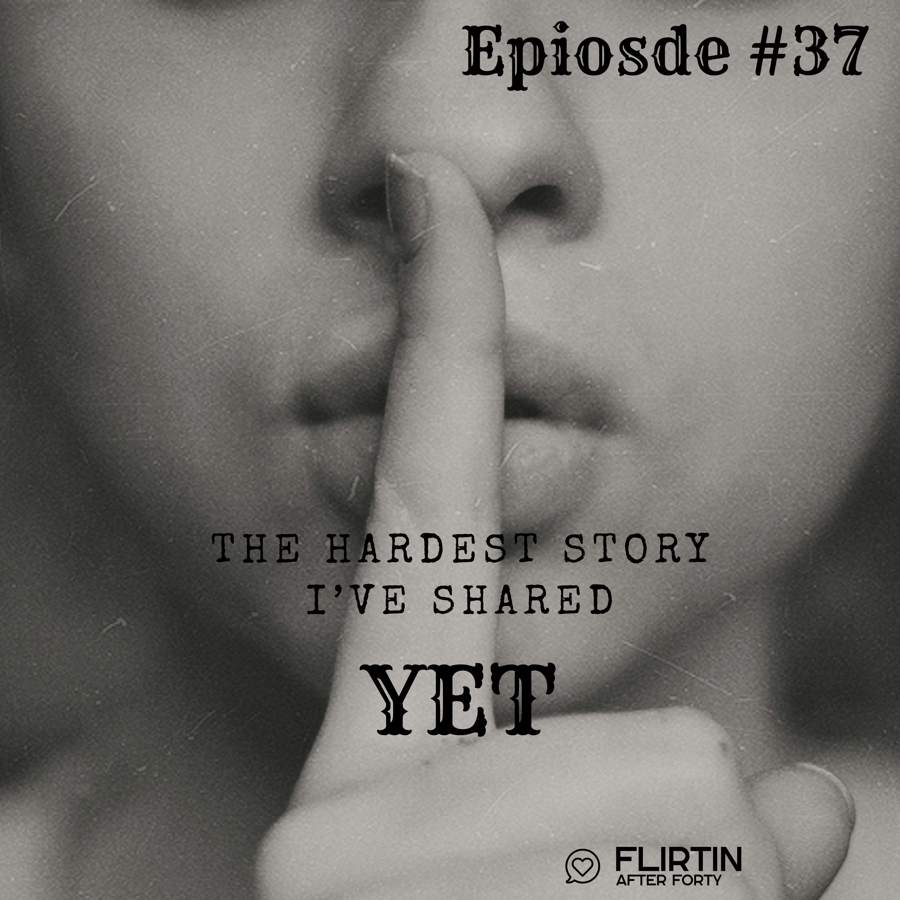 The Hardest Story I’ve Shared Yet