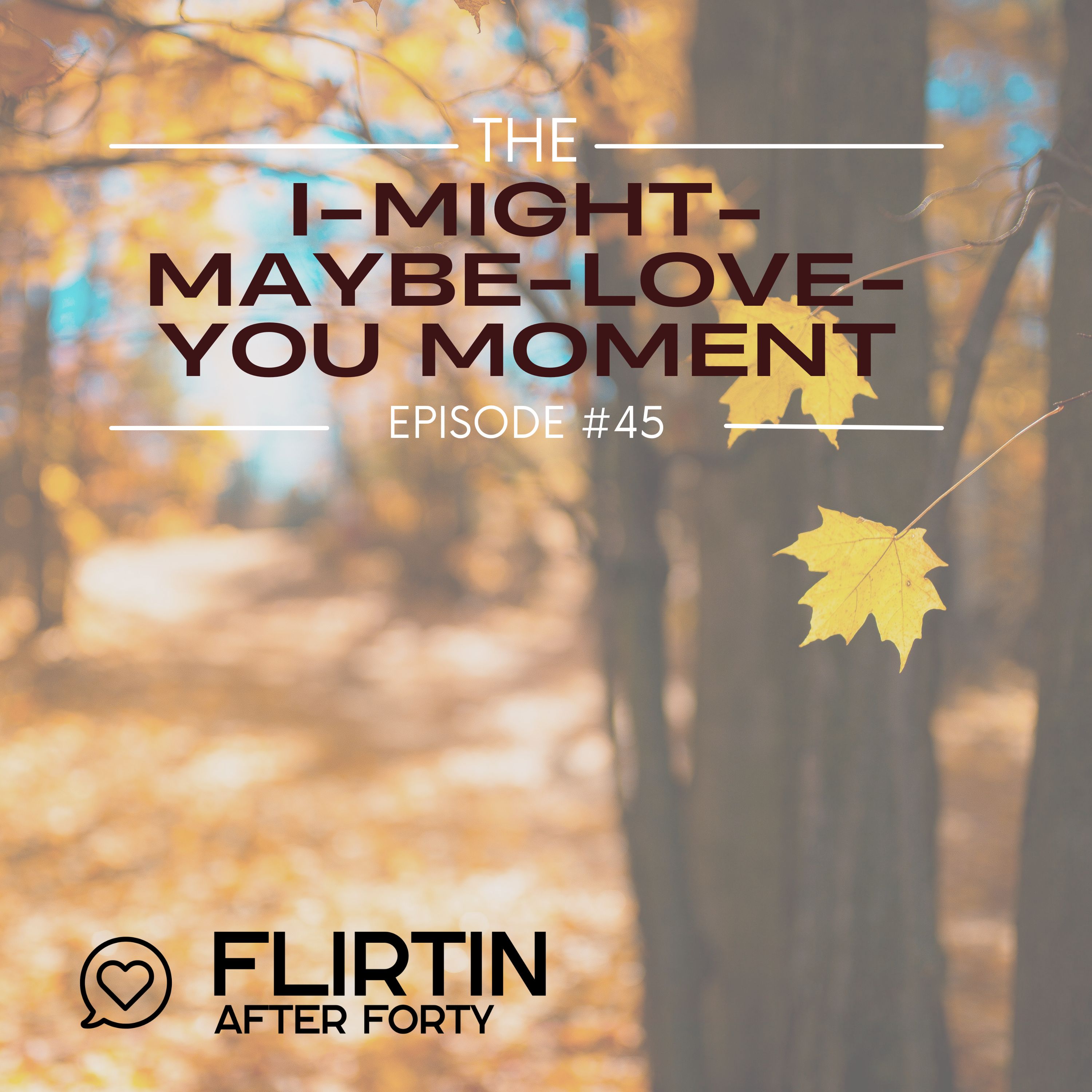 The I-Might-Maybe-Love-You Moment