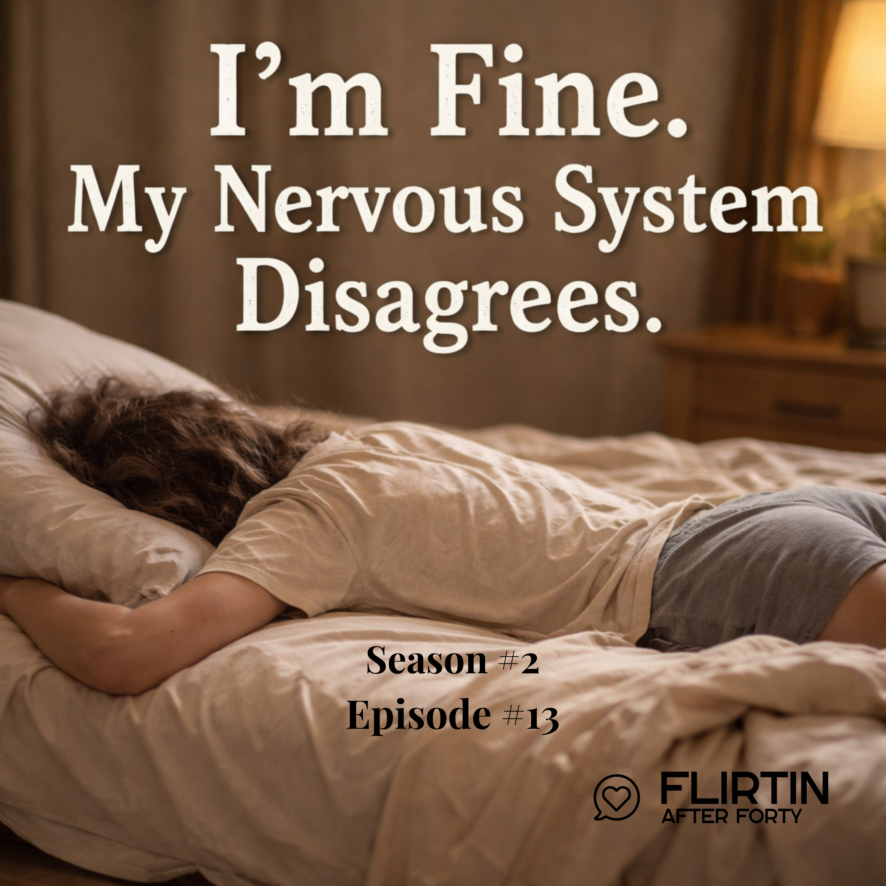 I’m Fine. My Nervous System Disagrees.
