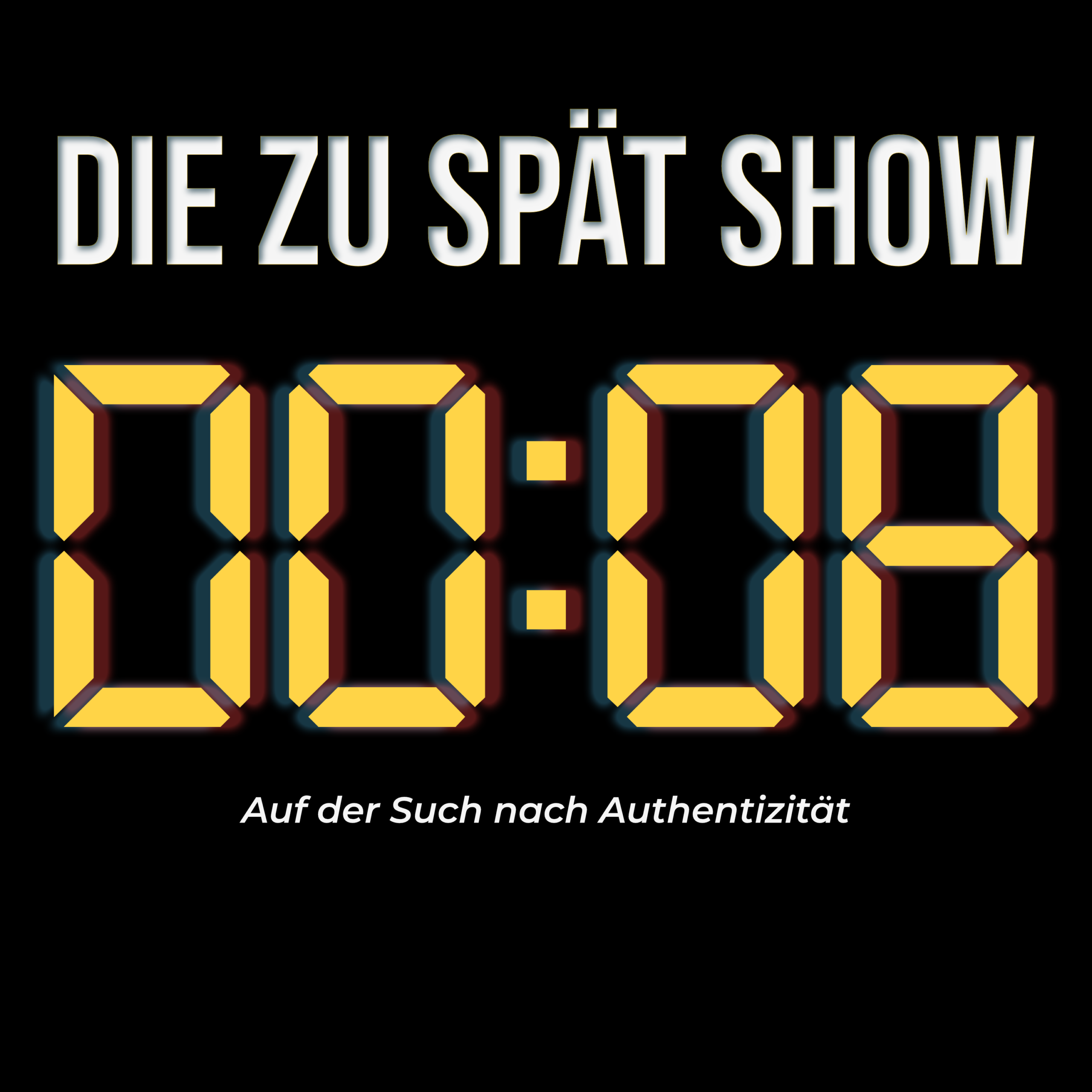 Die Zu Spät Show