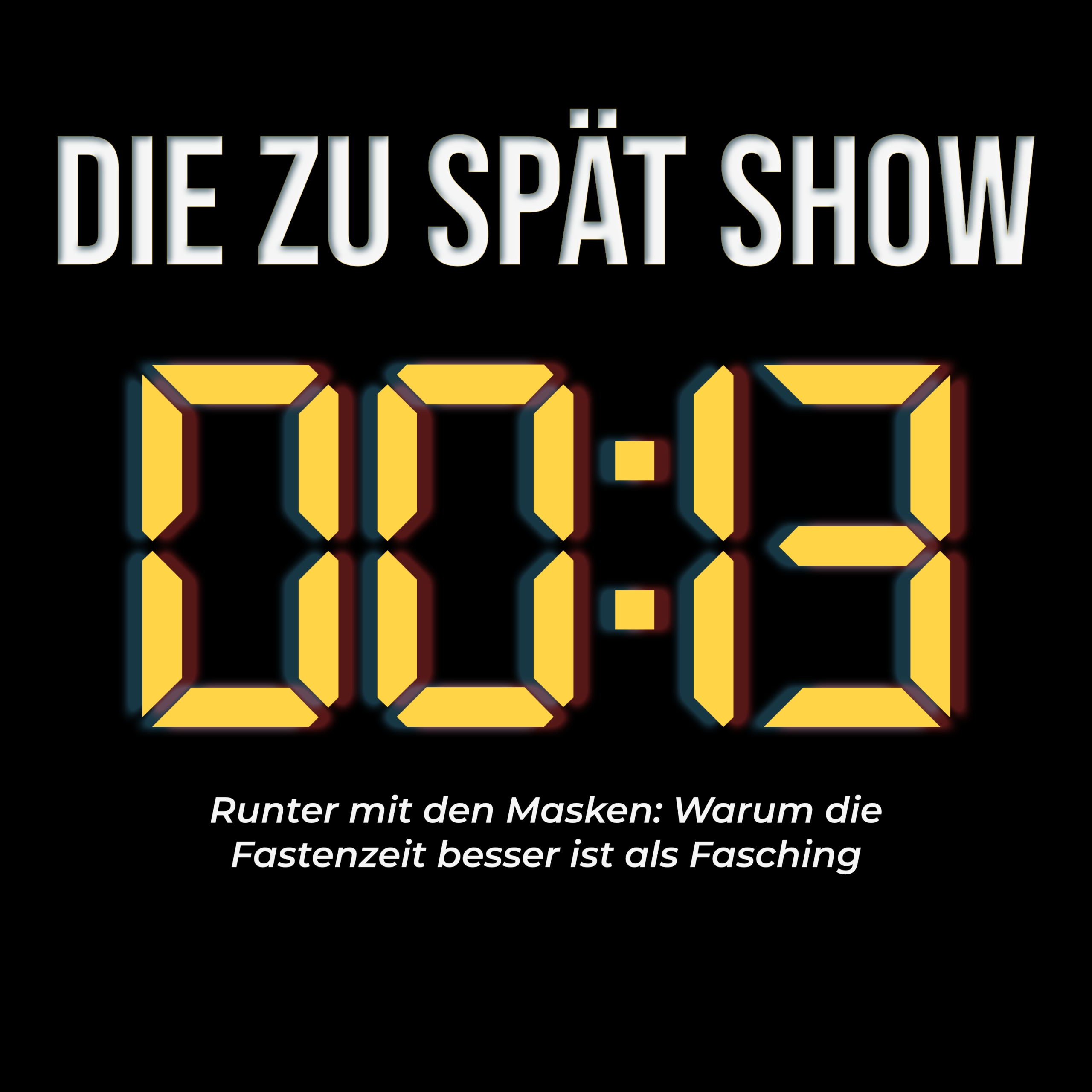 Die Zu Spät Show