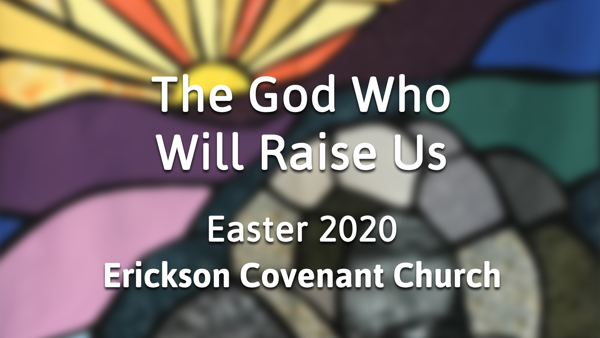 Easter @ ECC – The God Who Raises Us – 1 Corinthians 15