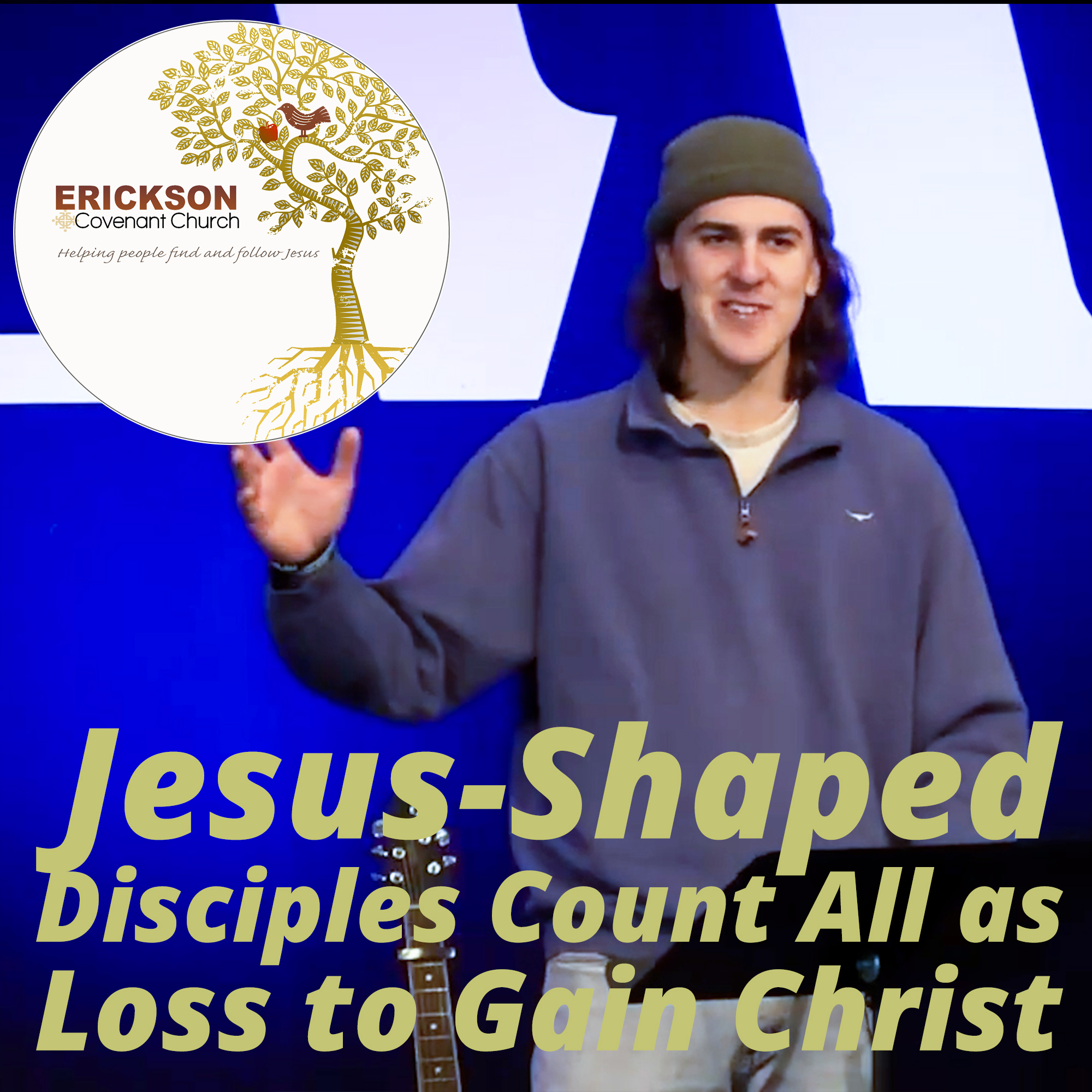 Jesus-Shaped Disciples Count All as Loss to Gain Christ