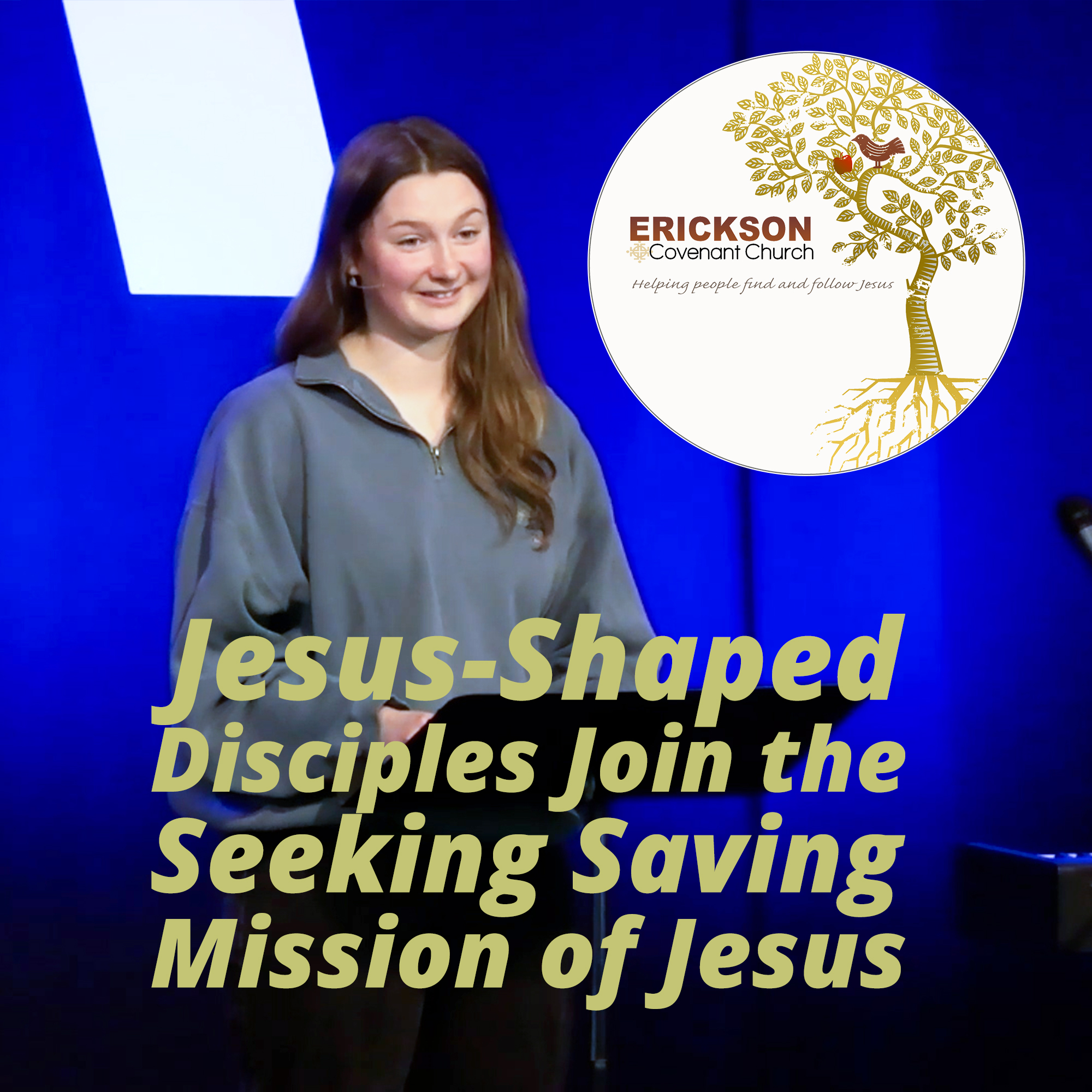 Jesus Shaped Disciples Join the Seeking Saving Mission of Jesus