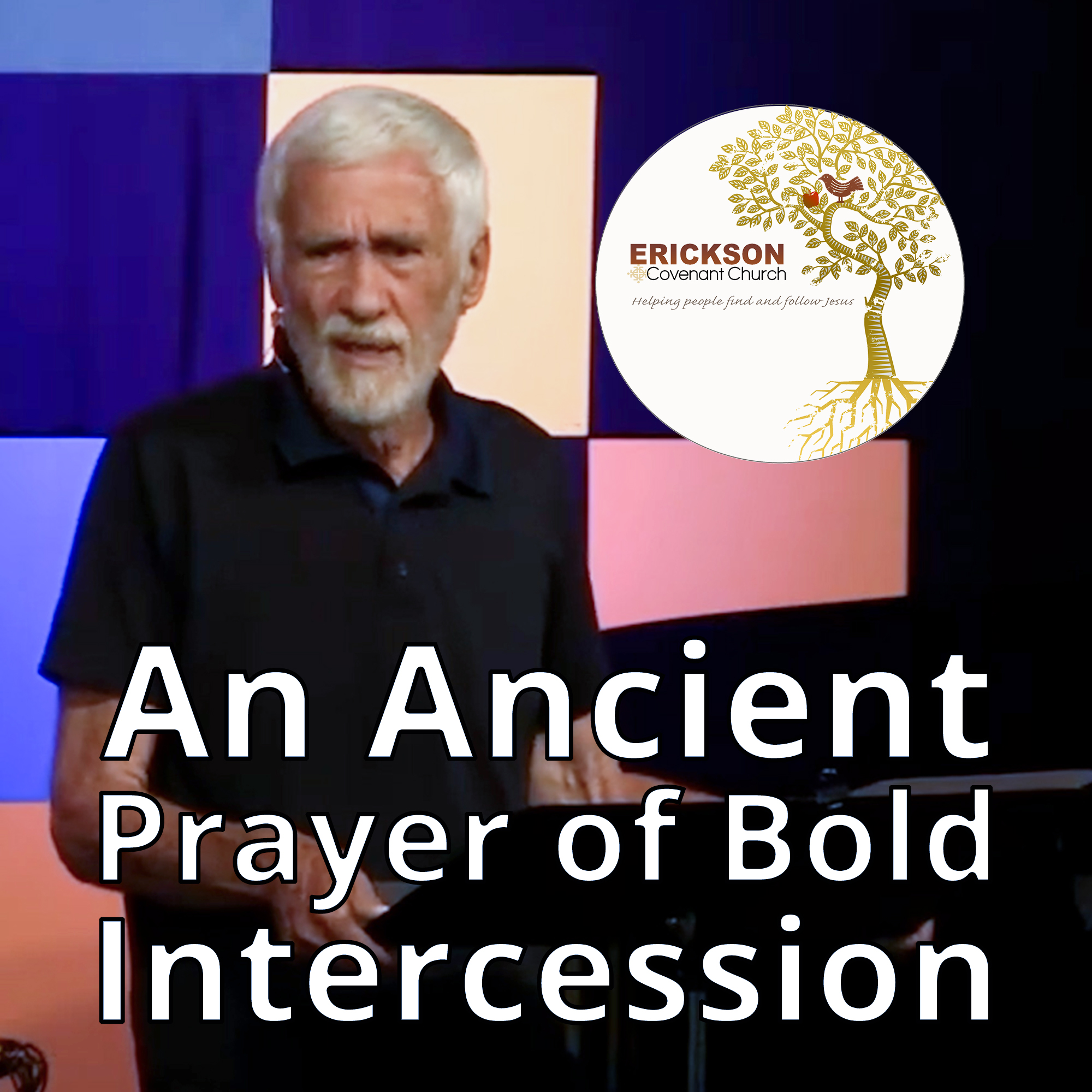 An Ancient Prayer of Bold Intercession