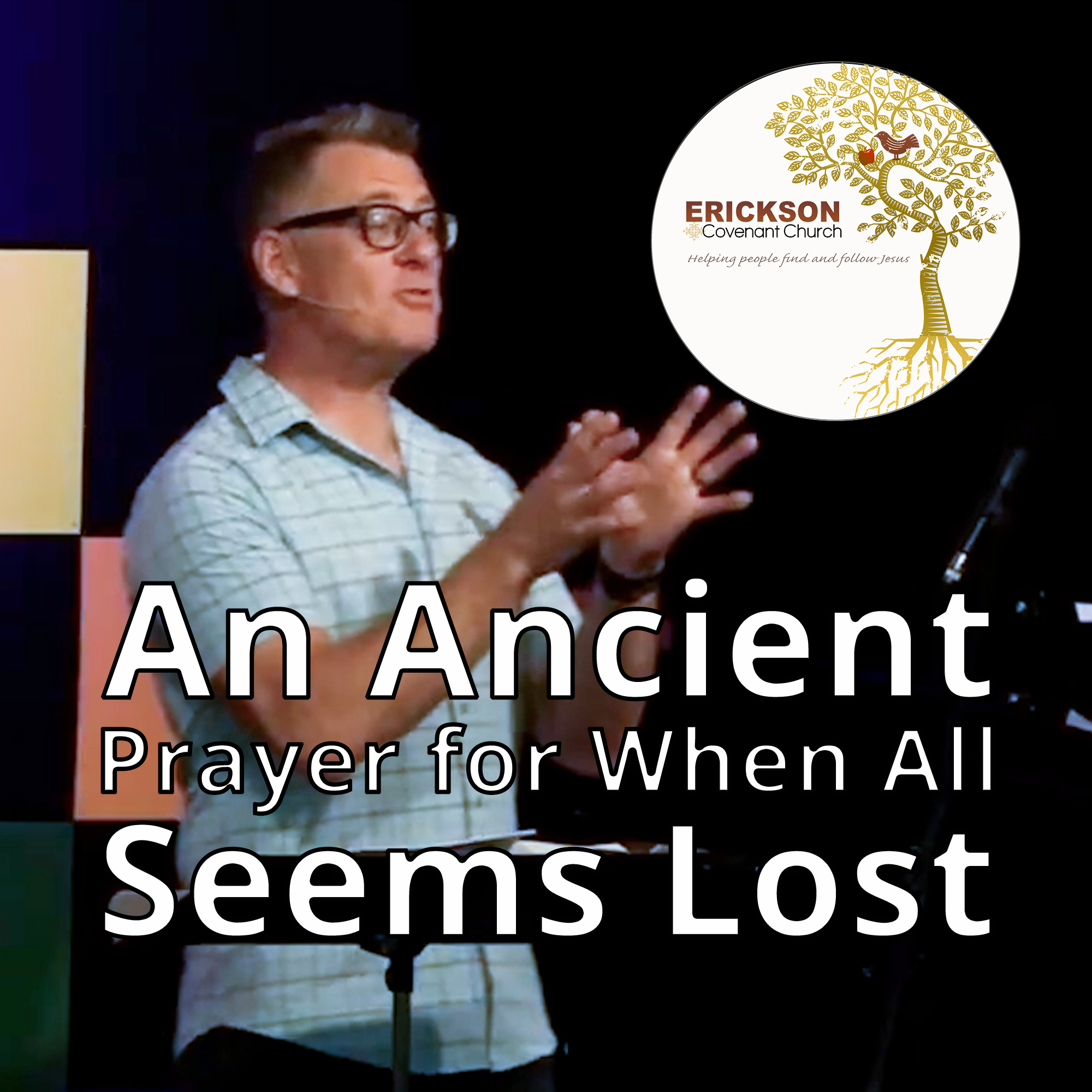 An Ancient Prayer for When All Seems Lost episode artwork