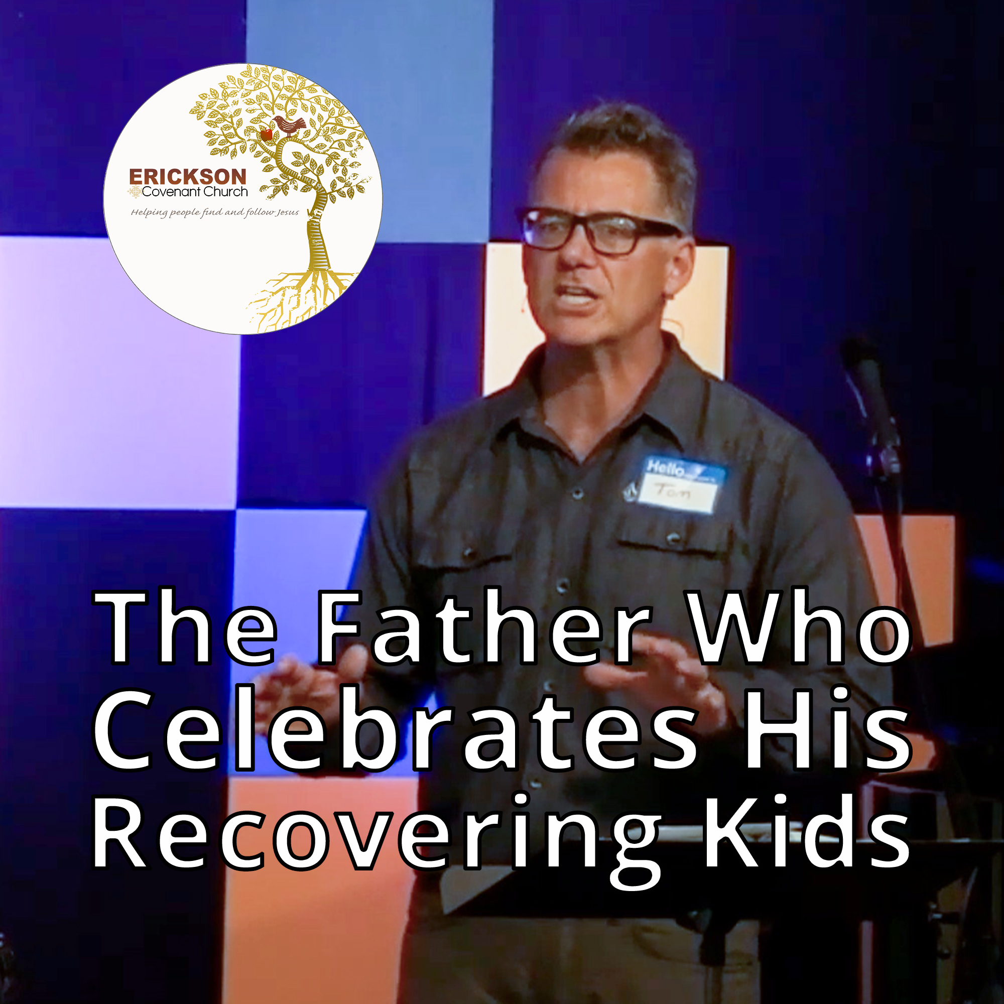 The Father Who Celebrates His Recovering Kids