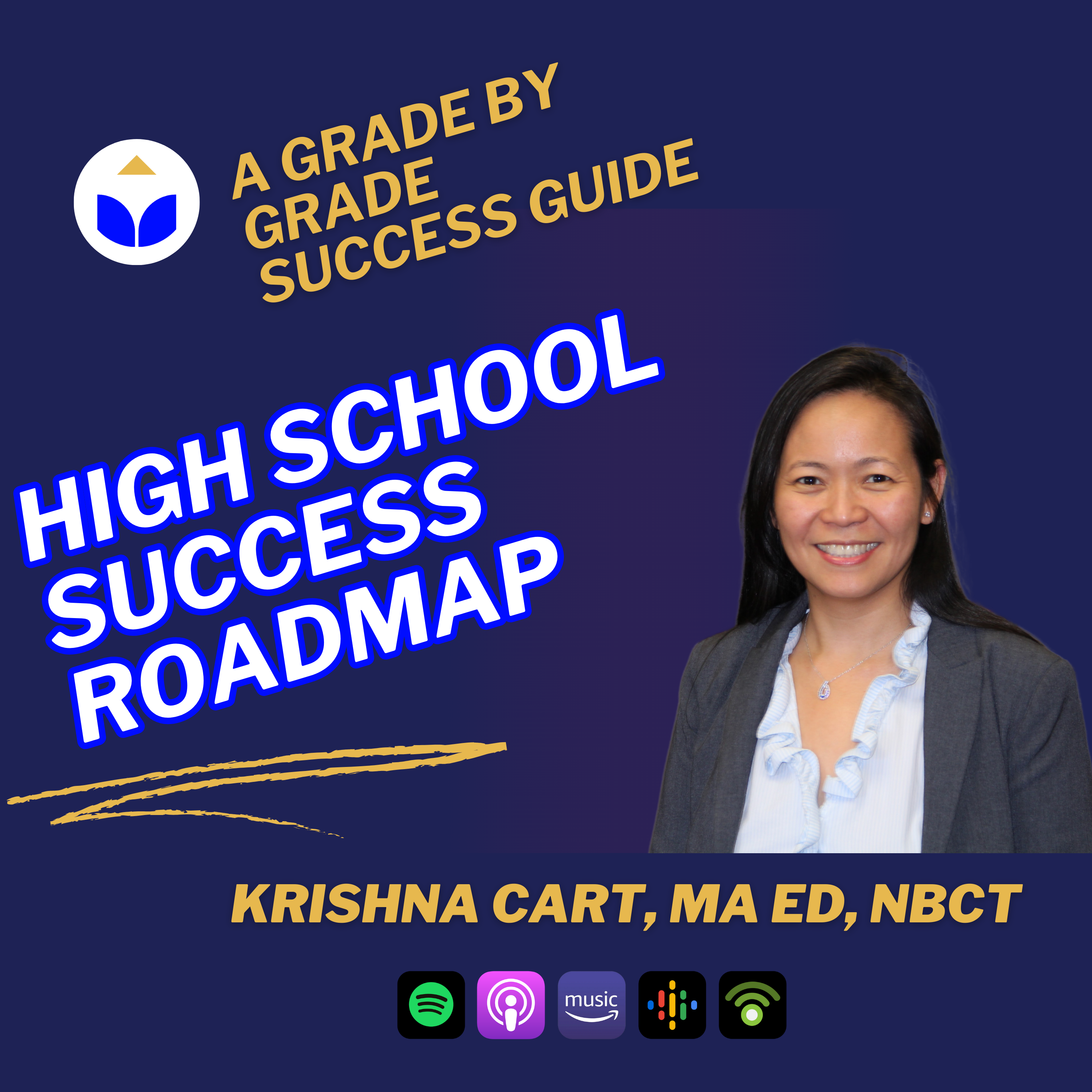 #5. High School Success Road Map. A Grade by Grade Success Guide.