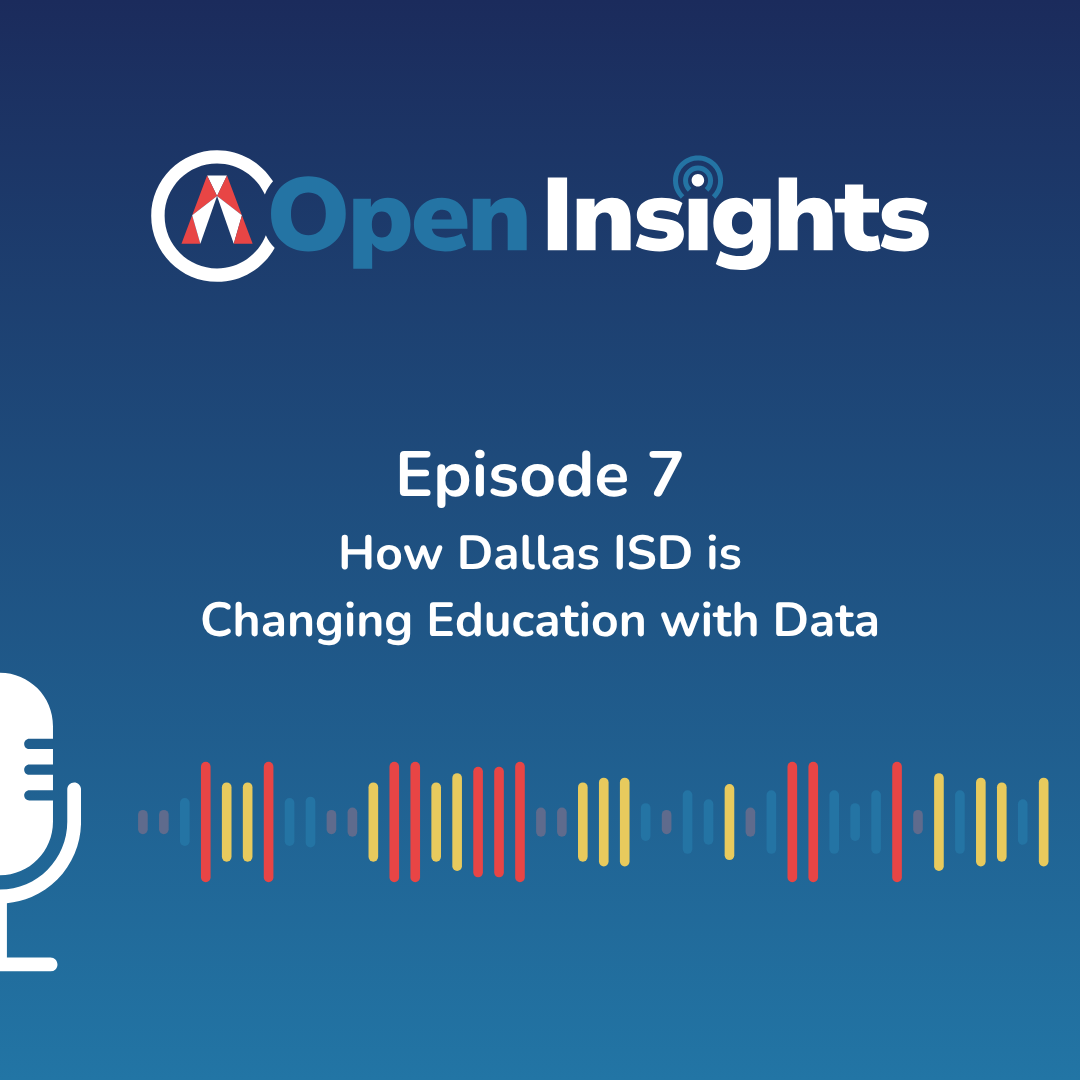 How Dallas ISD is Changing Education with Data (Ep. 7)