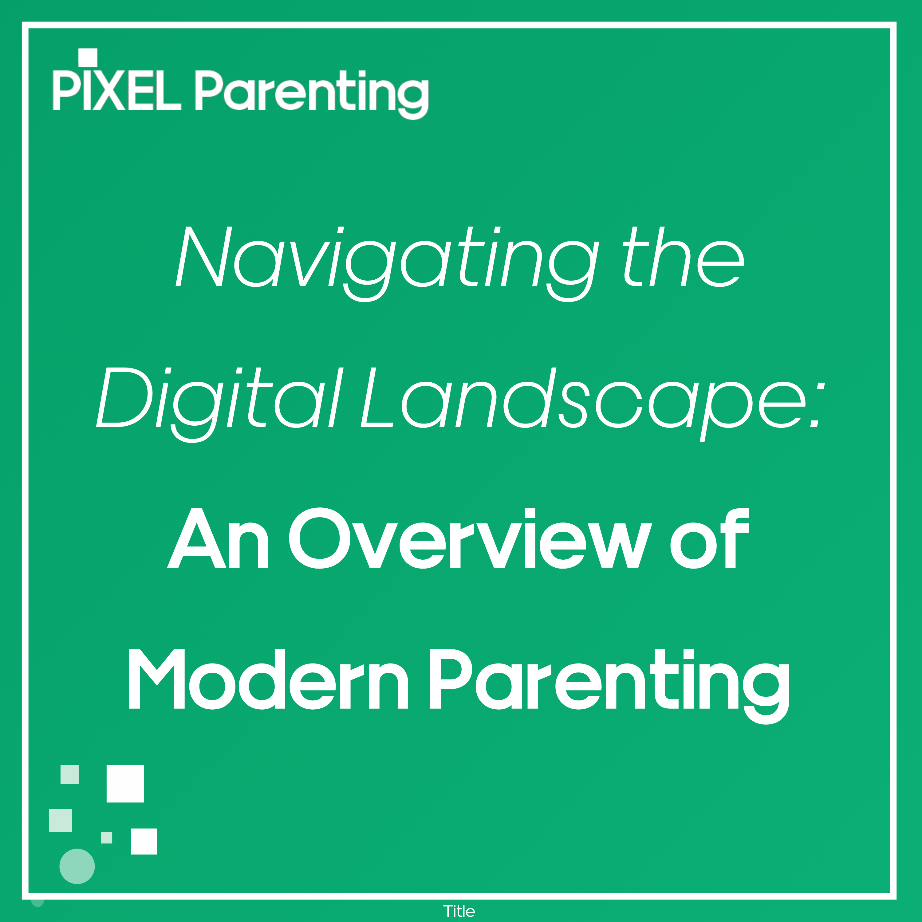 Pixel Parenting