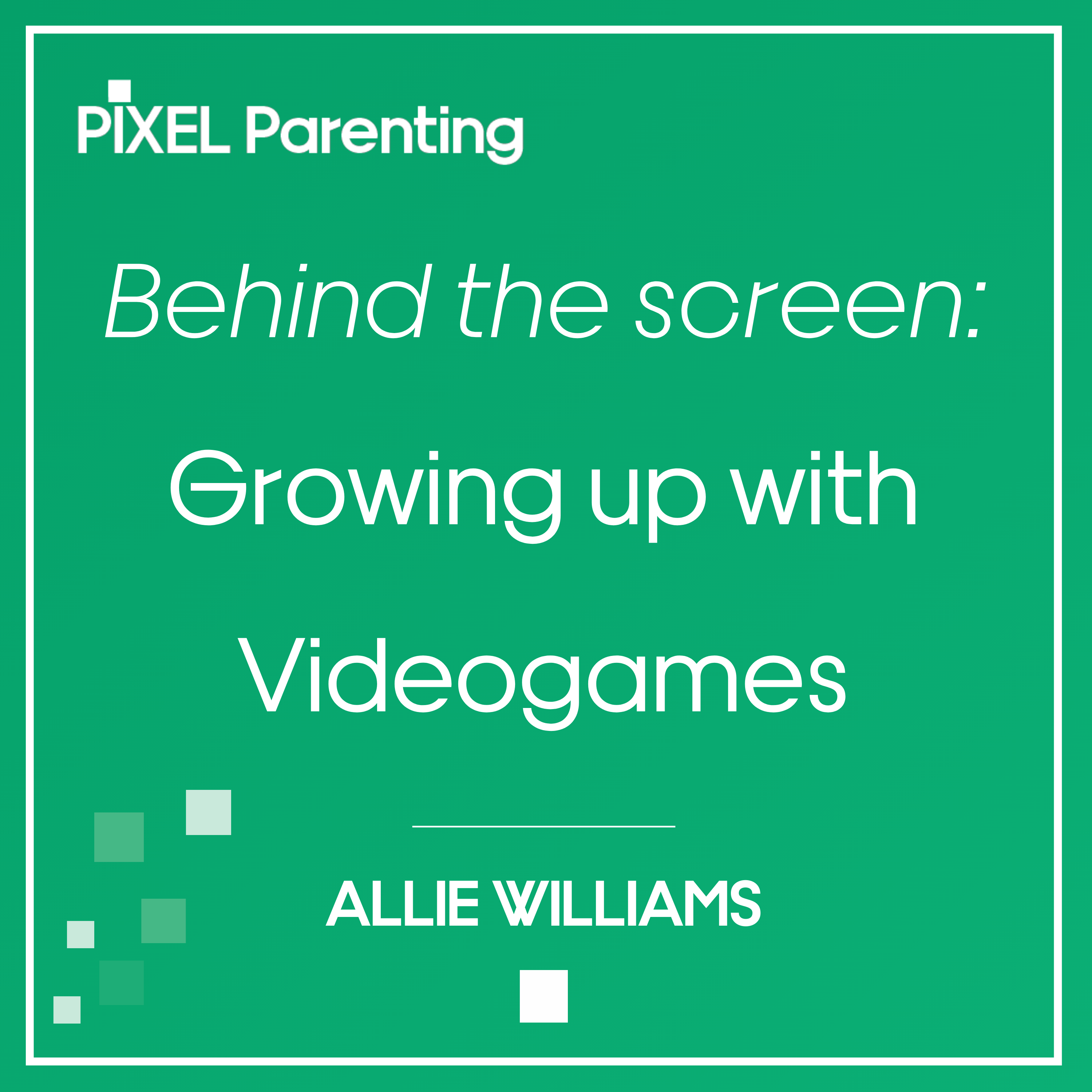 Pixel Parenting