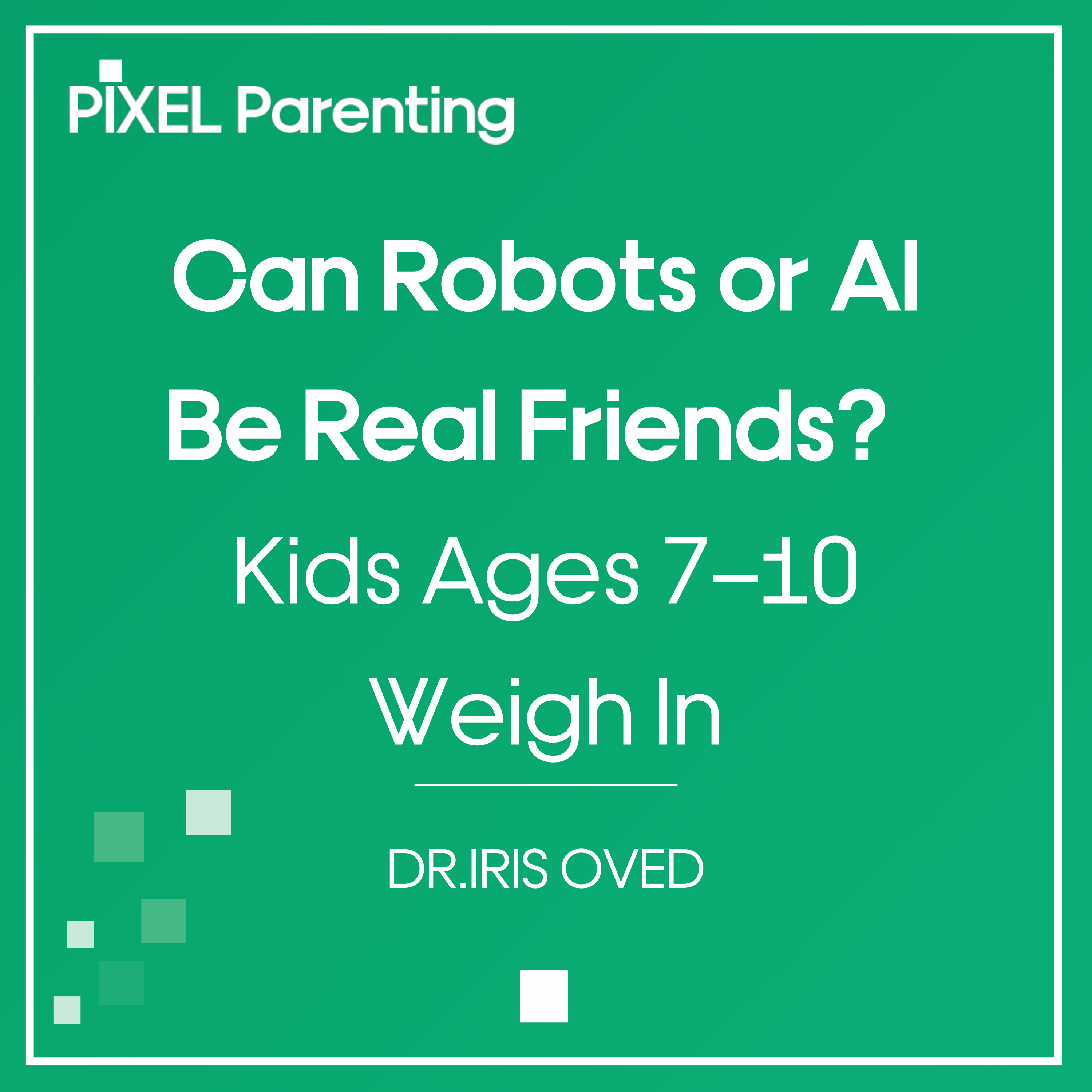 Can Robots or AI Be Real Friends? Kids Ages 7–10 Weigh In