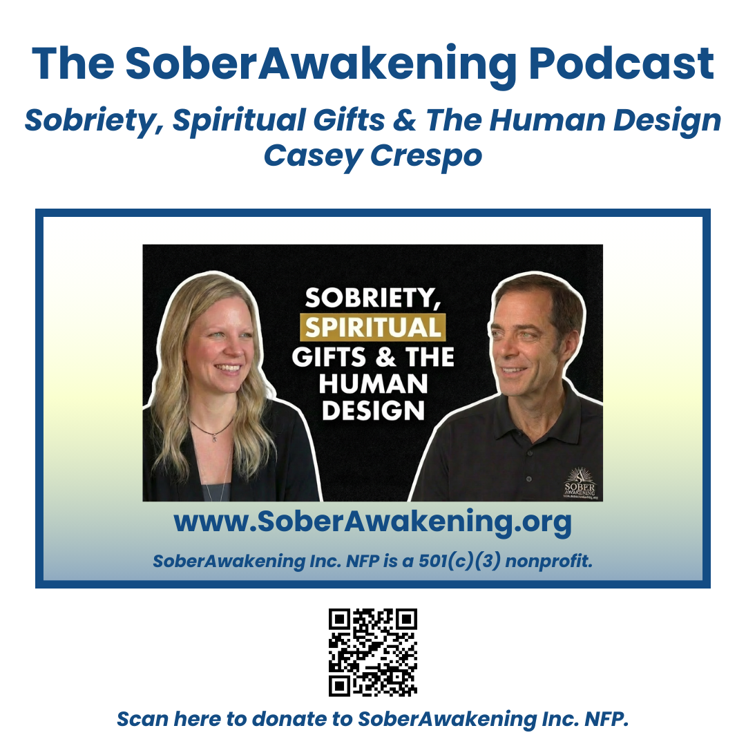 Sobriety, Spiritual Gifts & The Human Design – Casey Crespo