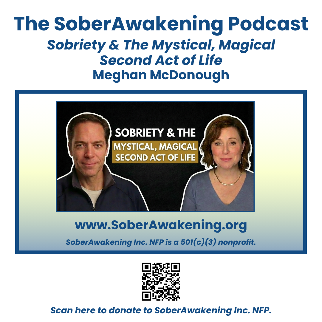 Sobriety & The Mystical, Magical Second Act of Life – Meghan McDonough